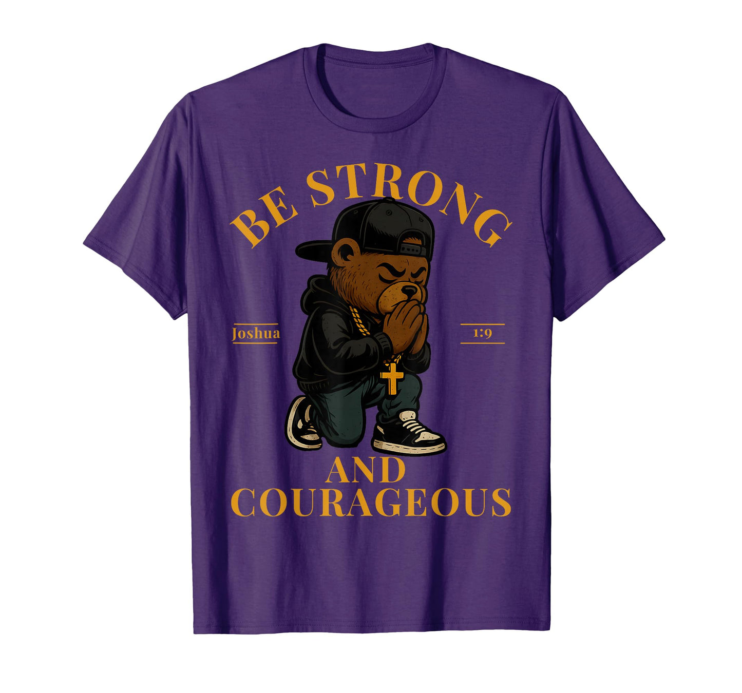 Christian Hip Hop Teddy Bear Be Strong and Courageous Verse T-Shirt