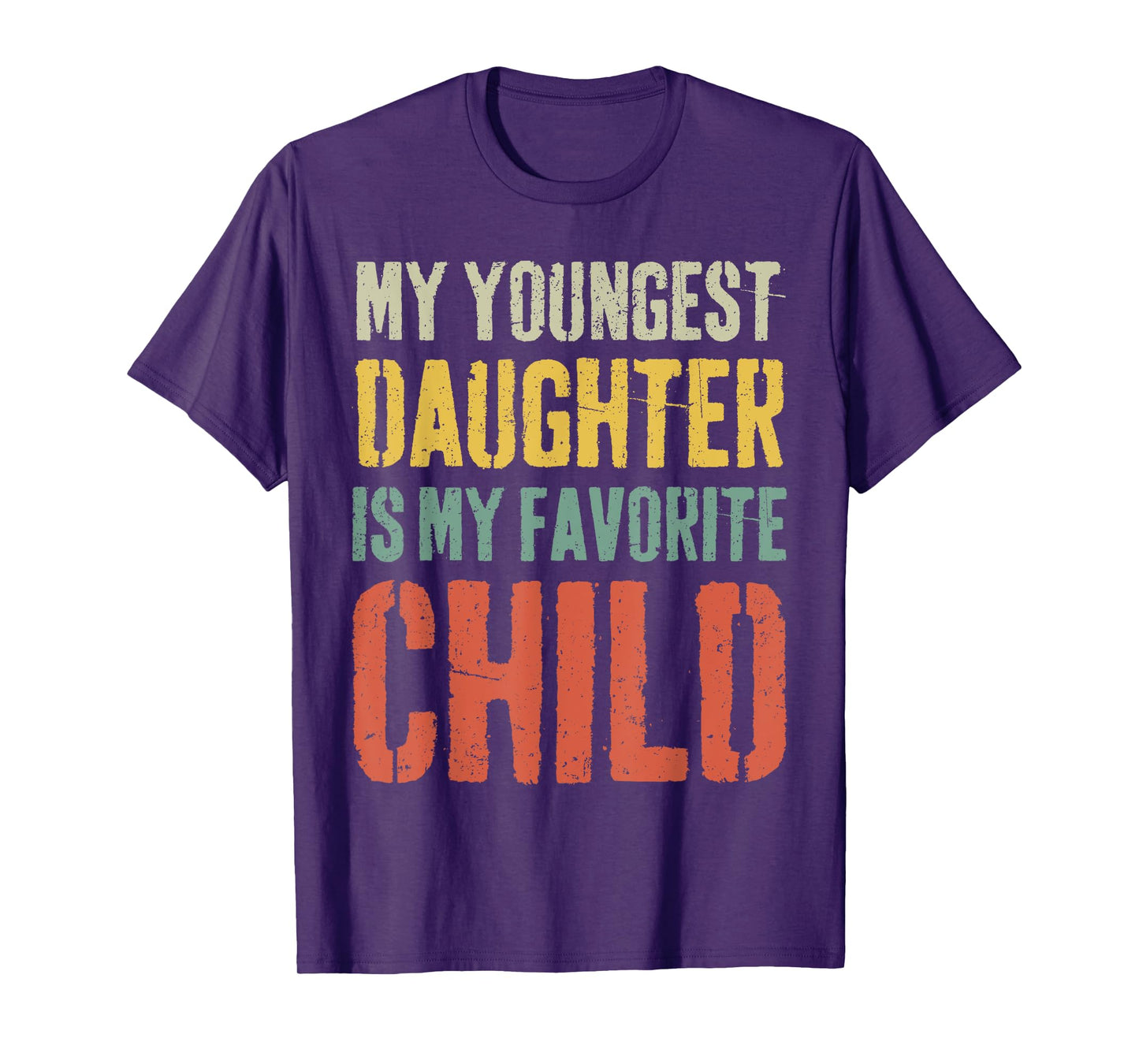 My youngest Daughter is My Favorite Child Funny Fathers Day T-Shirt