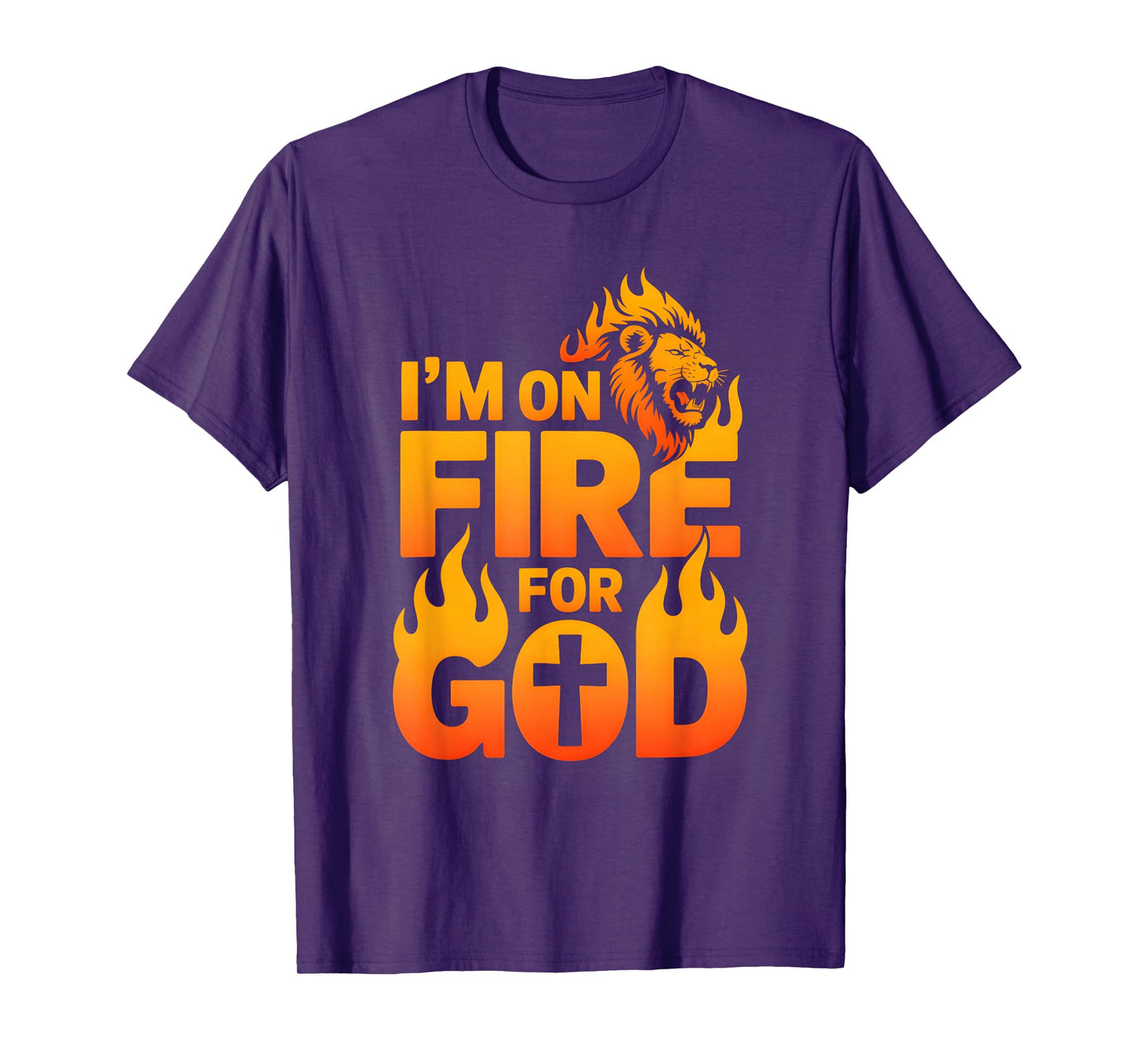 I'm On Fire For God Lion Cross Flame T-Shirt