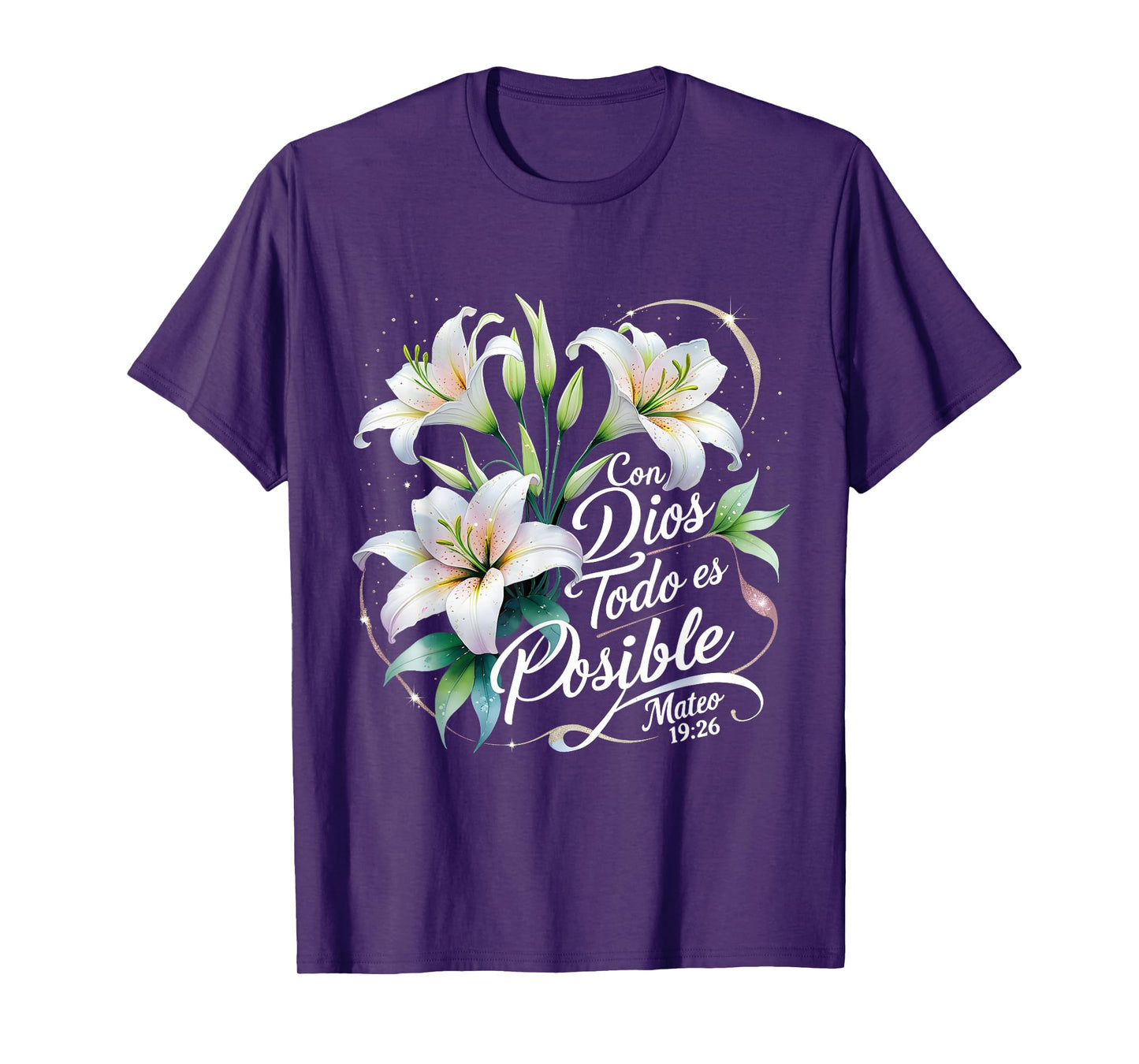 Con Dios Todo ES Posible Mateo 19:26 Gift T-Shirt