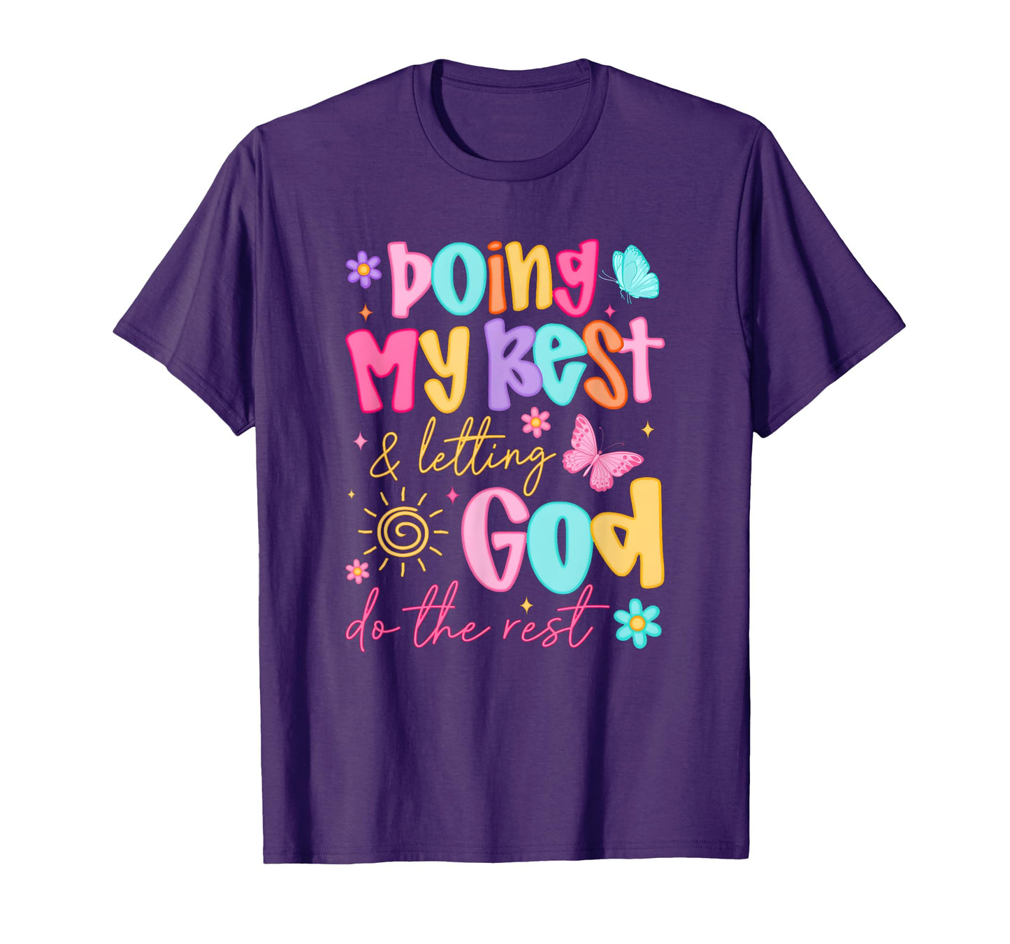 Doing My Best Letting God Do The Rest, Preppy Christian T-Shirt
