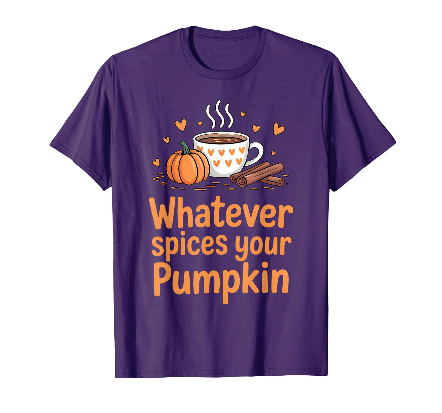 Whatever Spices Your Pumpkin Fall Vibes Autumn Thanksgiving T-Shirt