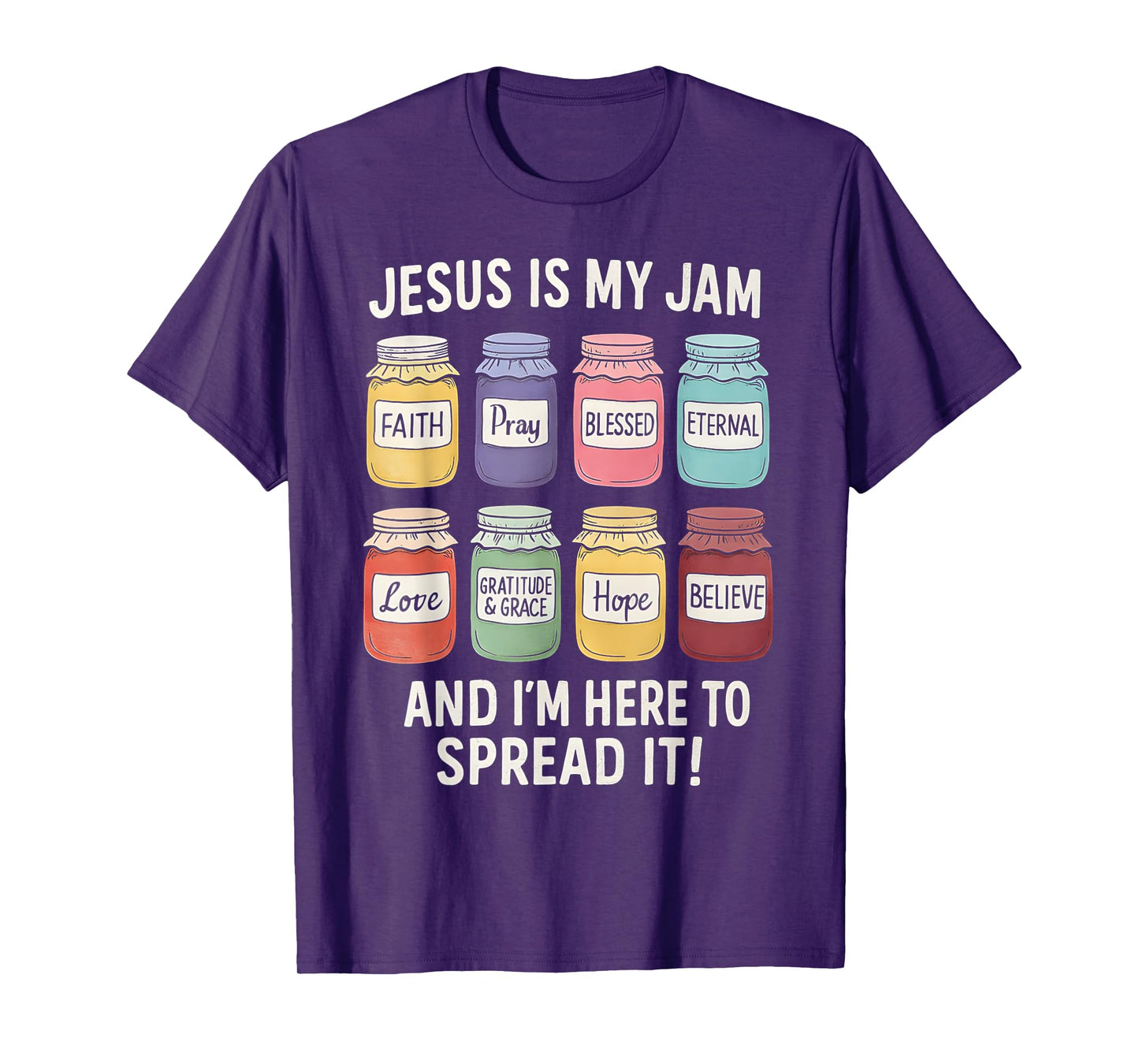 Jesus Is My Jam Christian Faith Religious Bible Verse God T-Shirt