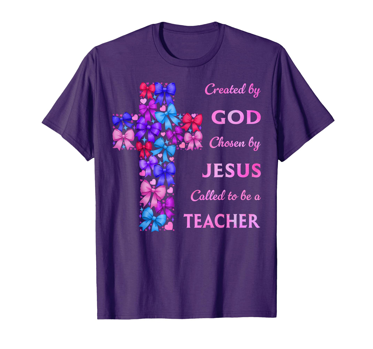 Created by God Called to Teach Coquette Bow Cross Christian T-Shirt