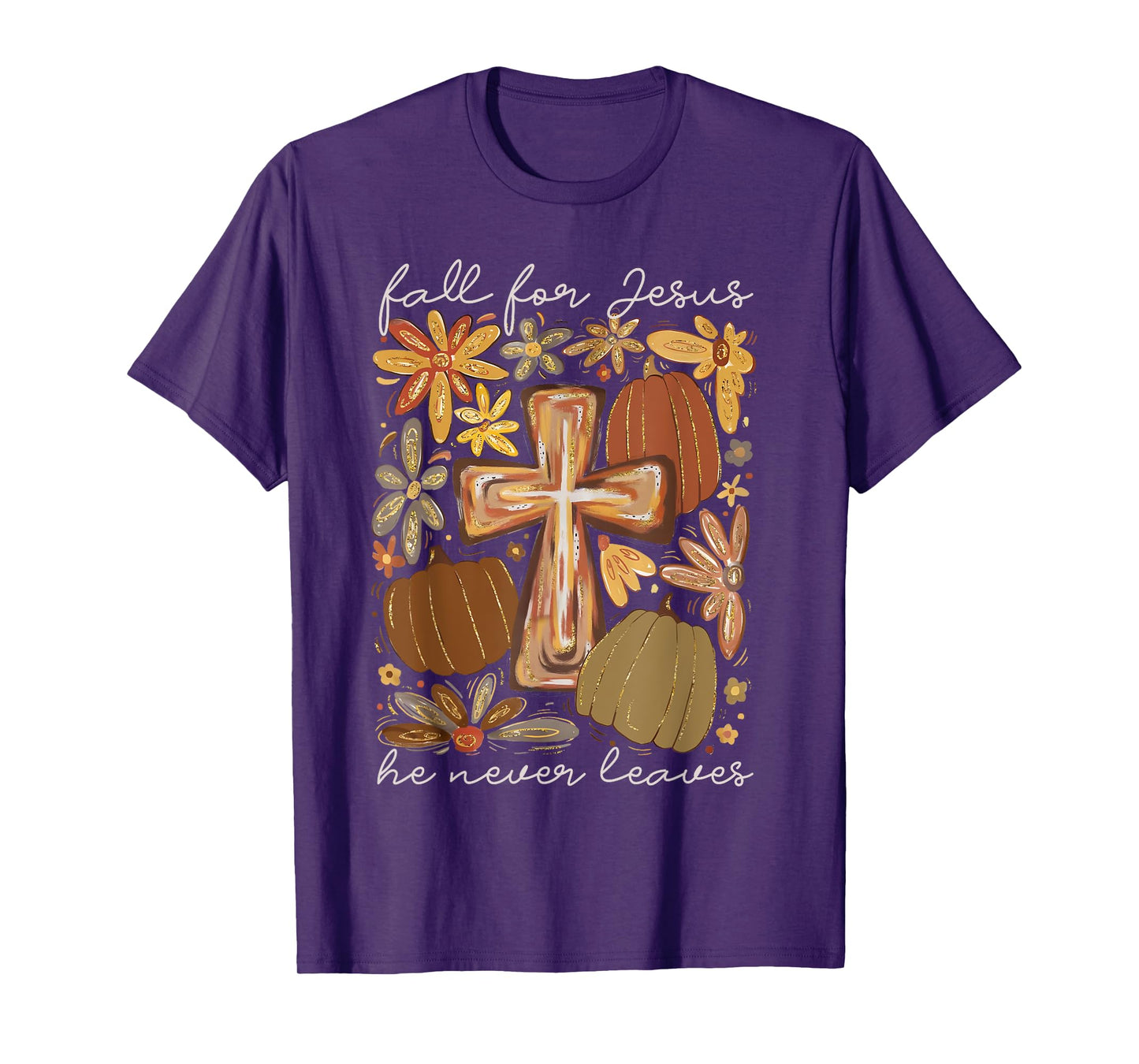 Fall For Jesus He Never Leaves Floral Christian Fall Season T-Shirt