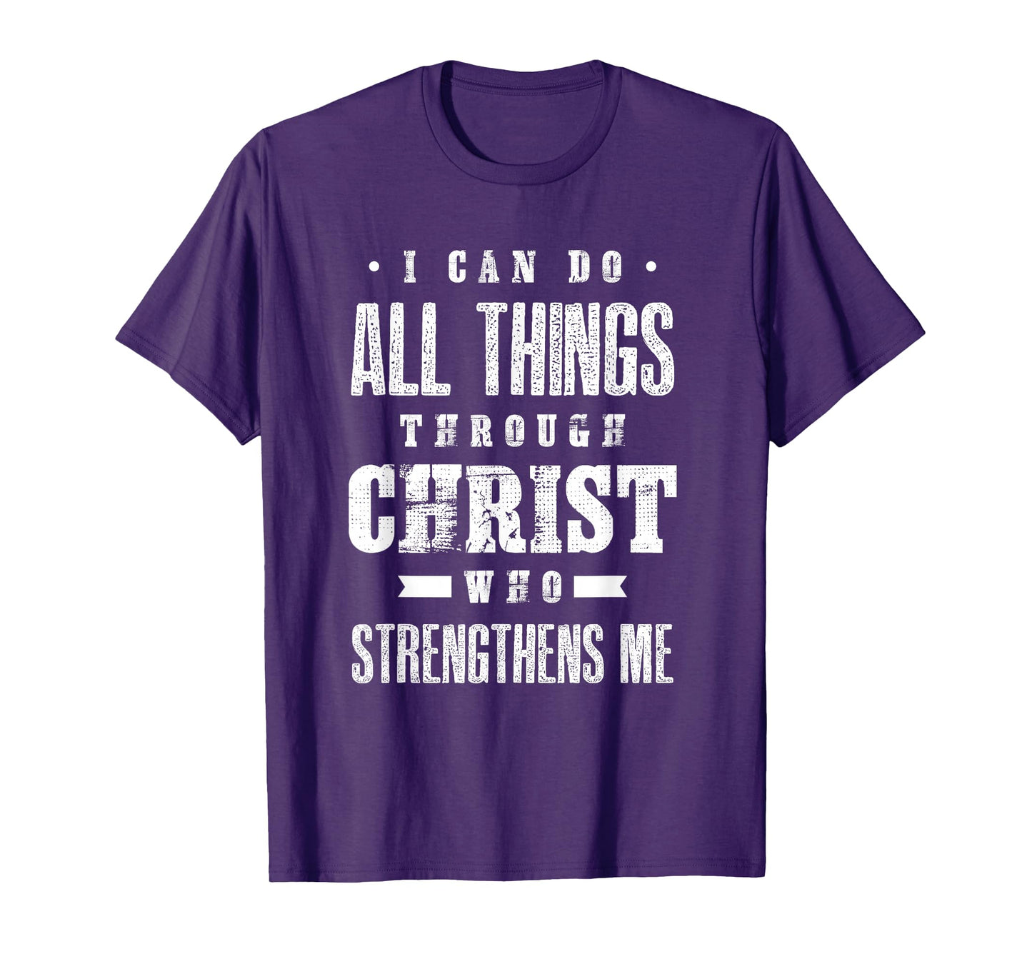 I Can Do All Things Through Christ Bible Verse Shirt T-Shirt