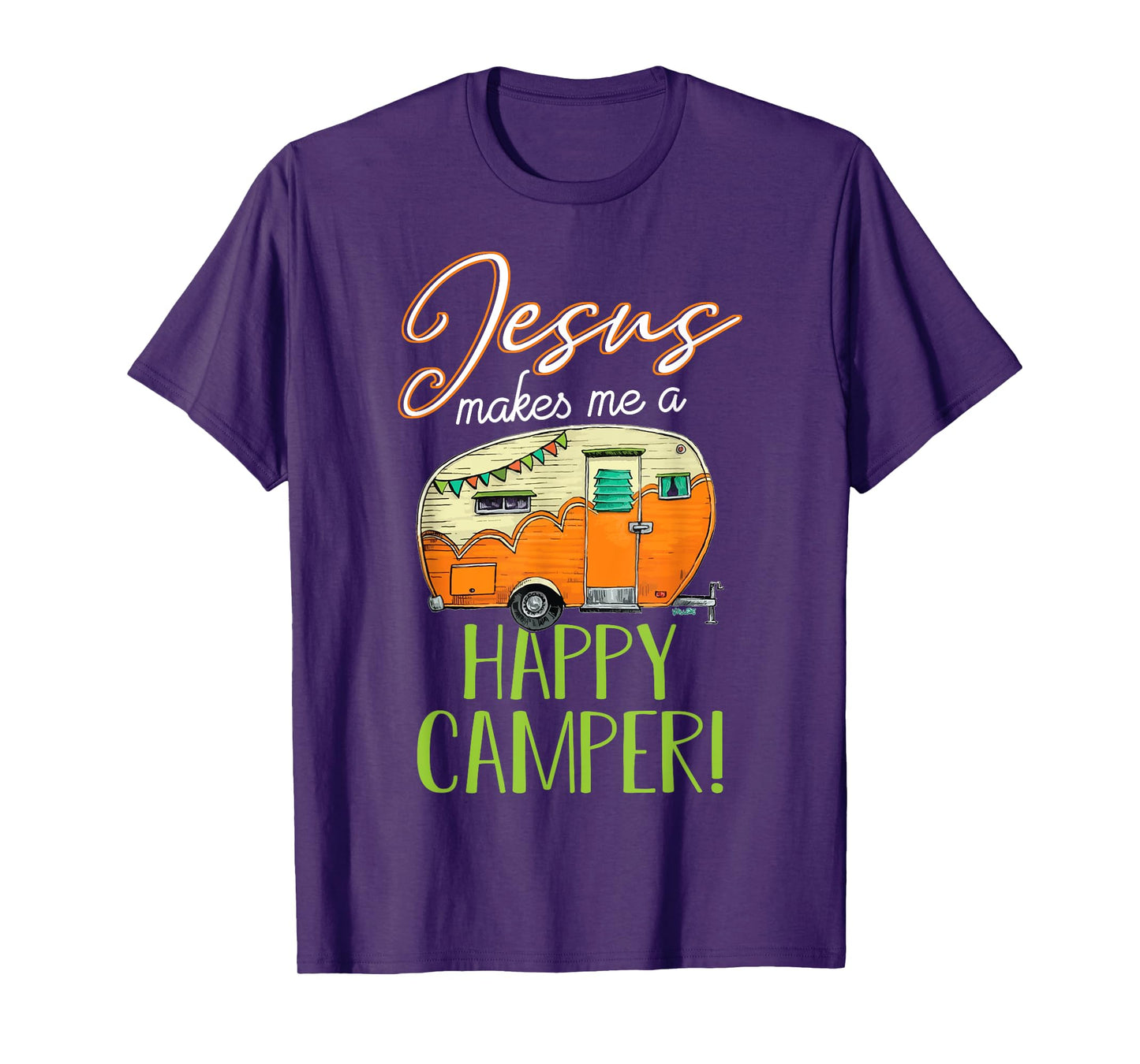 Jesus Makes Me a Happy Camper Shirt Christian Believer T-Shirt