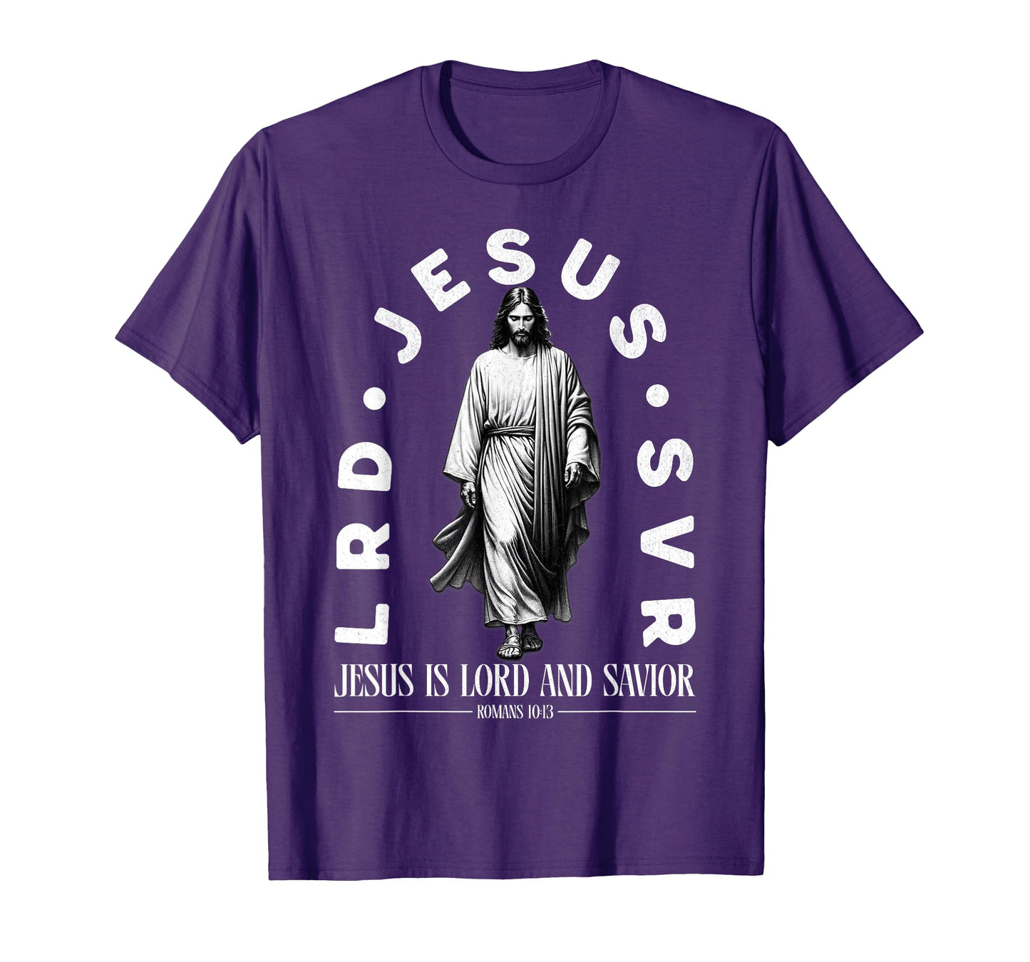 Jesus is Lord and Savior Christian Faith Quote T-Shirt