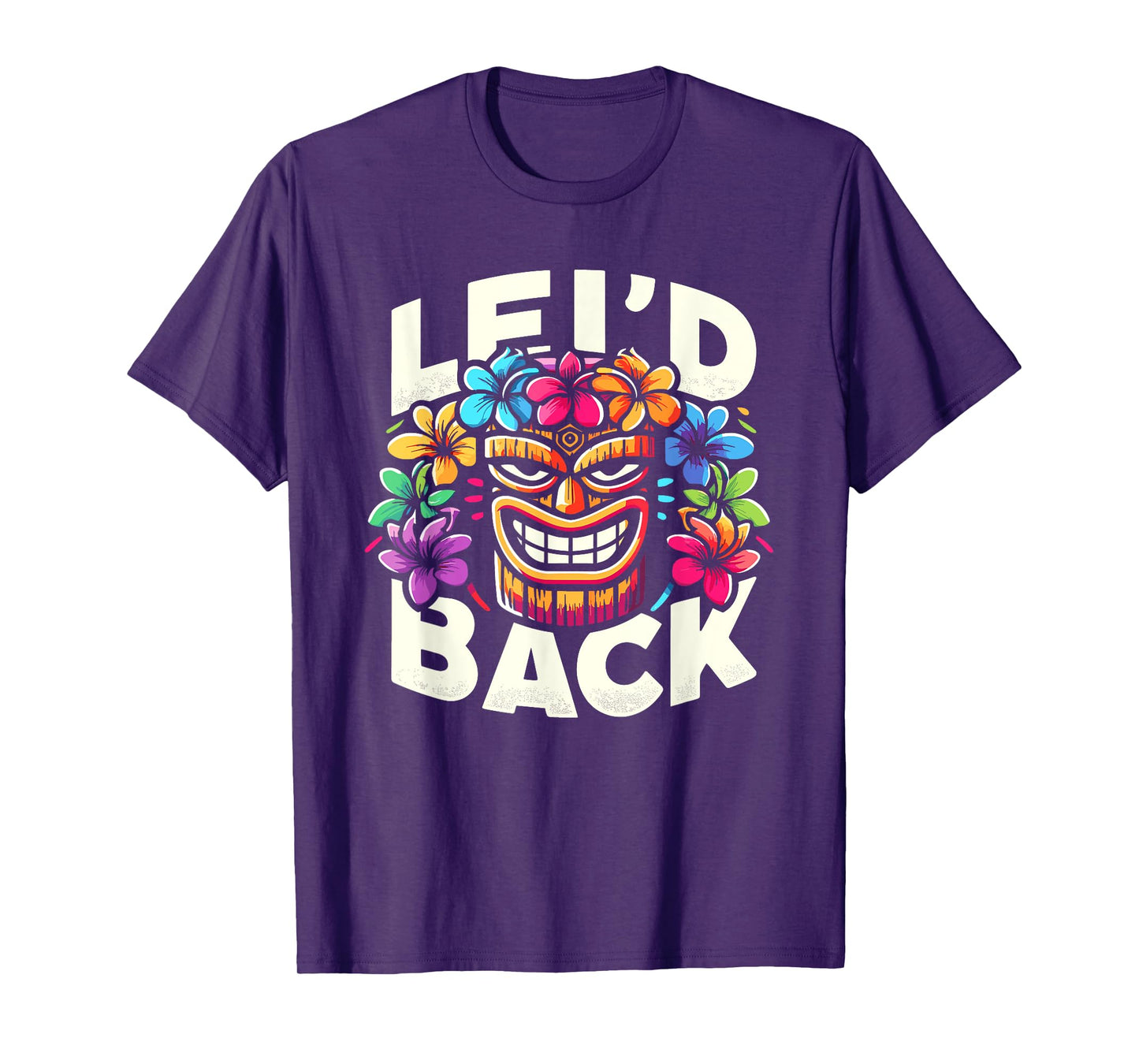 Tikis Lei'd Back Luau Hawaiian Lei Rainbow Party Feast T-Shirt