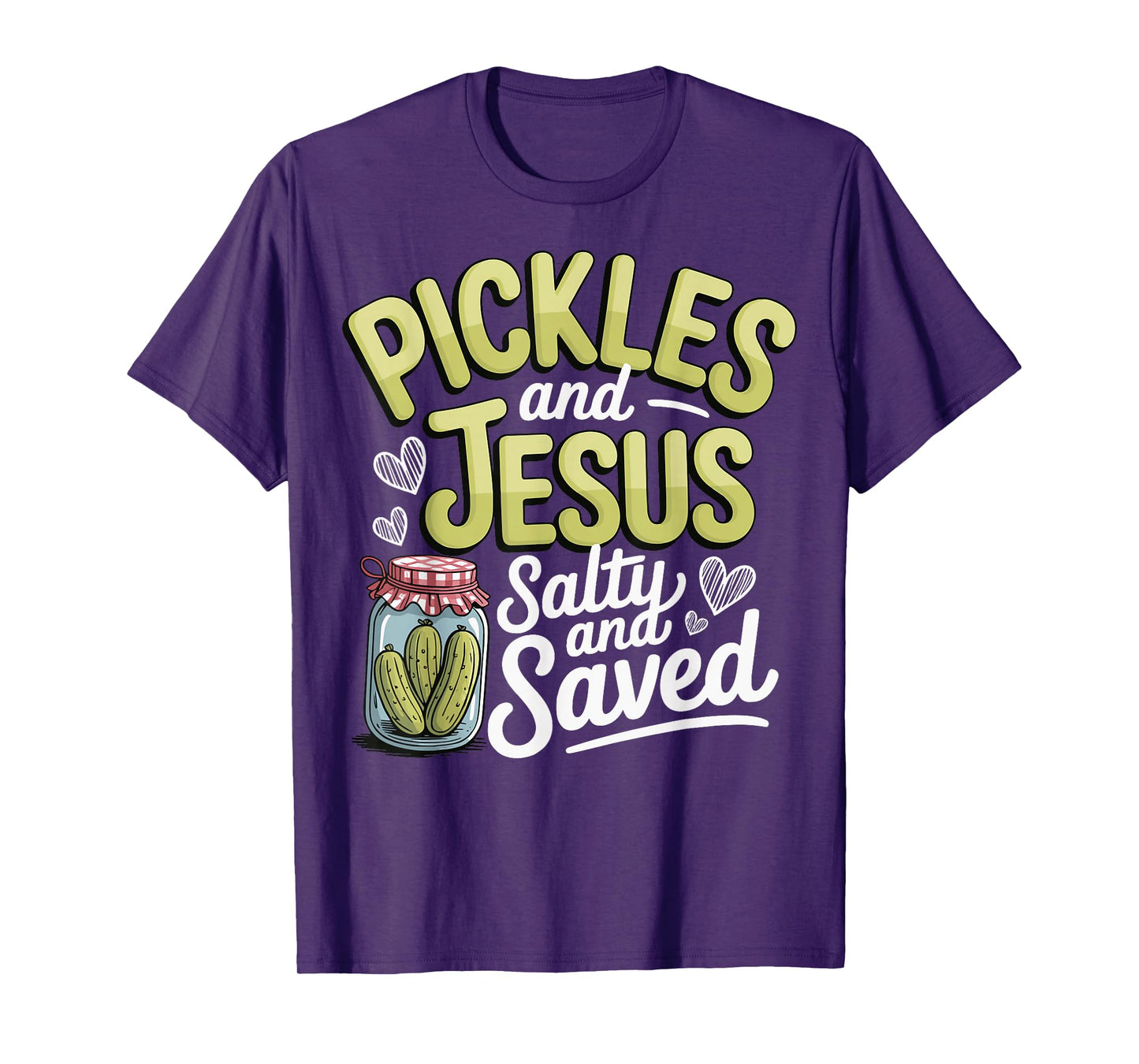 Pickles and Jesus Salty and Saved T-Shirt