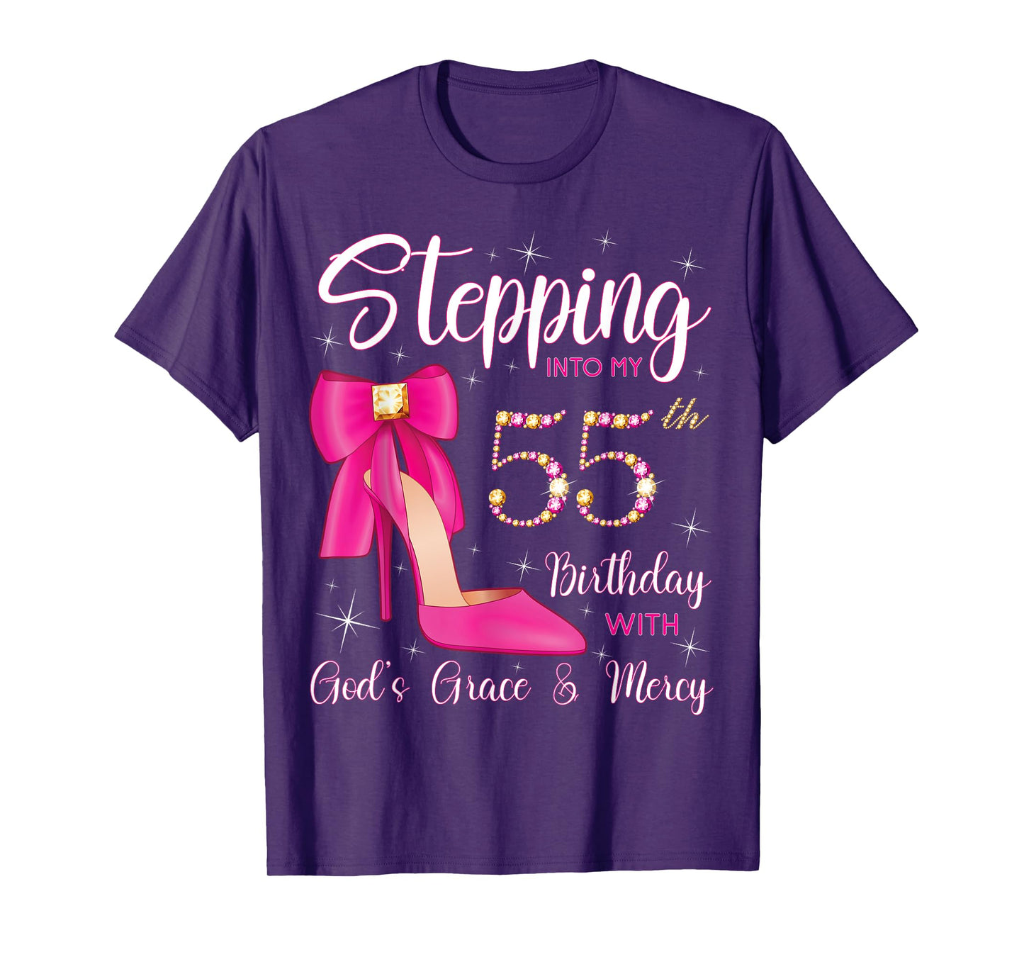Stepping Into My 55th Birthday With God's Grace And Mercy T-Shirt