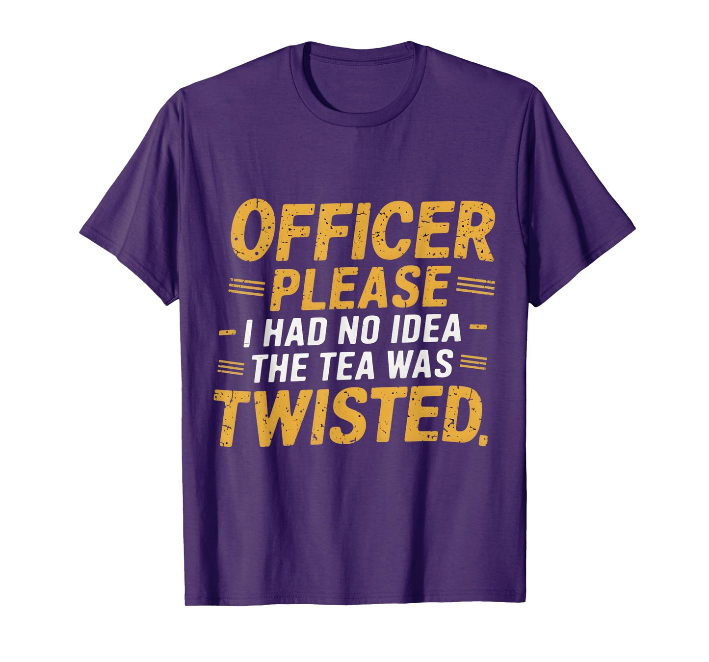 Retro Officer Please I Had No Idea The Tea Was Twisted Funny T-Shirt