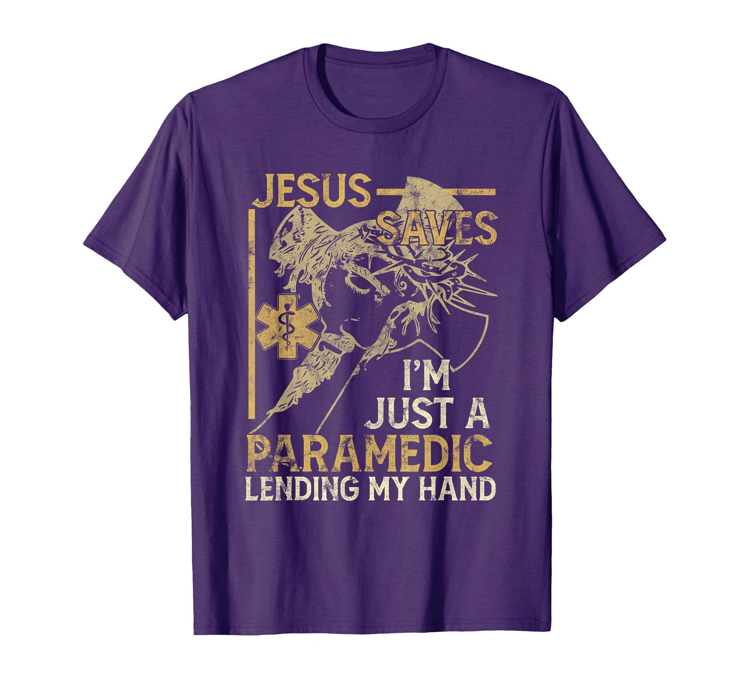 Jesus Saves I'm Just A Paramedic Lending My Hand T-Shirt