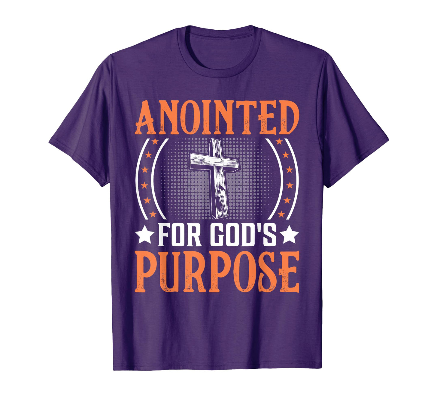Anointed For God's Purpose I Jesus T-Shirt