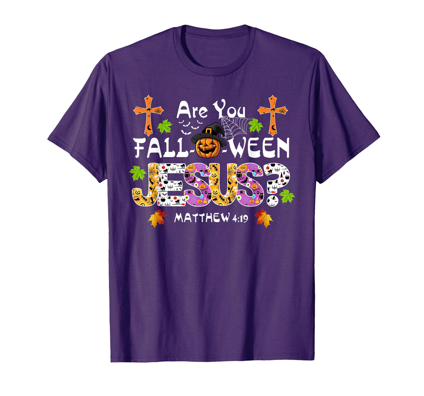 Are You Fall-O-Ween Jesus Pumpkin Spooky Halloween Christian T-Shirt