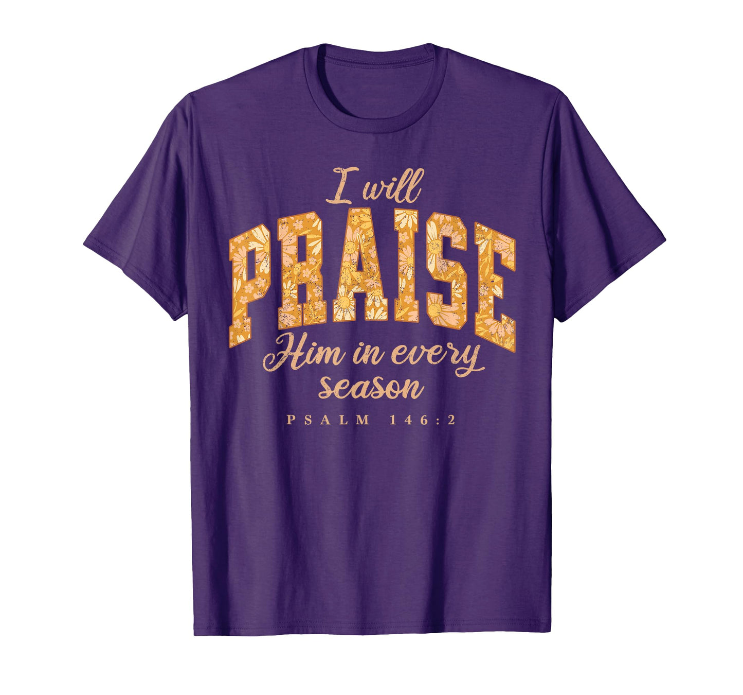 Fall Christian Praise Him Jesus Thanksgiving Bible Verse T-Shirt