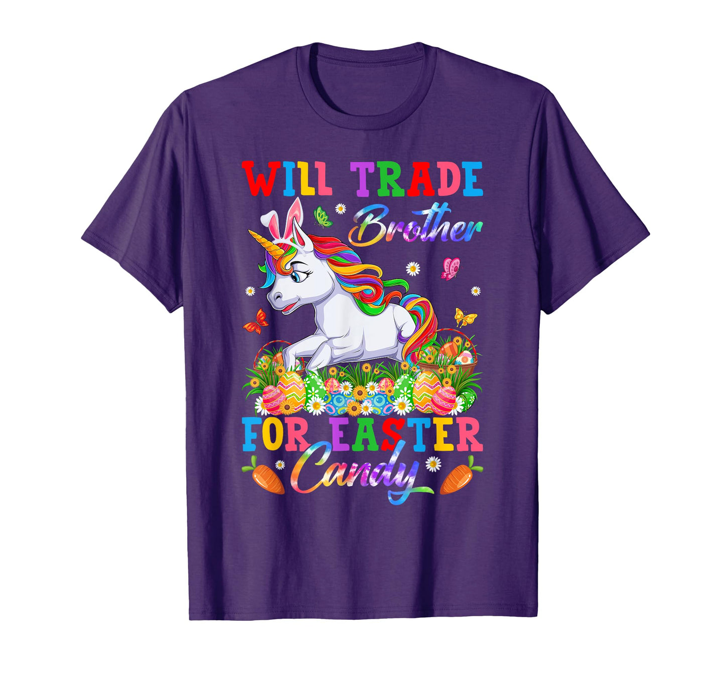 Will Trade Brother For Easter Candy Unicorn & Eggs Easter Da T-Shirt