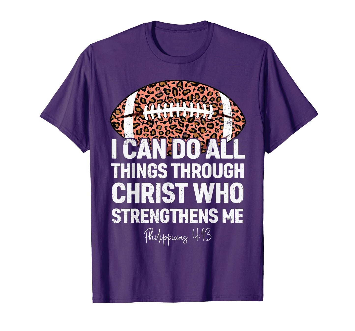 Philippians 4:13 I Can Do All Things Football Leopard Bible T-Shirt