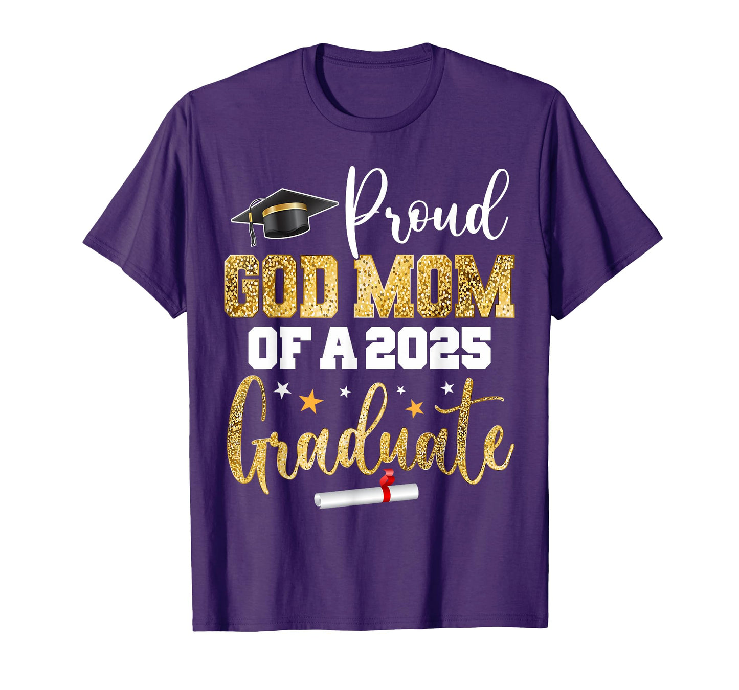 Proud God Mom Of A Class of 2025 Graduate Senior Graduation T-Shirt