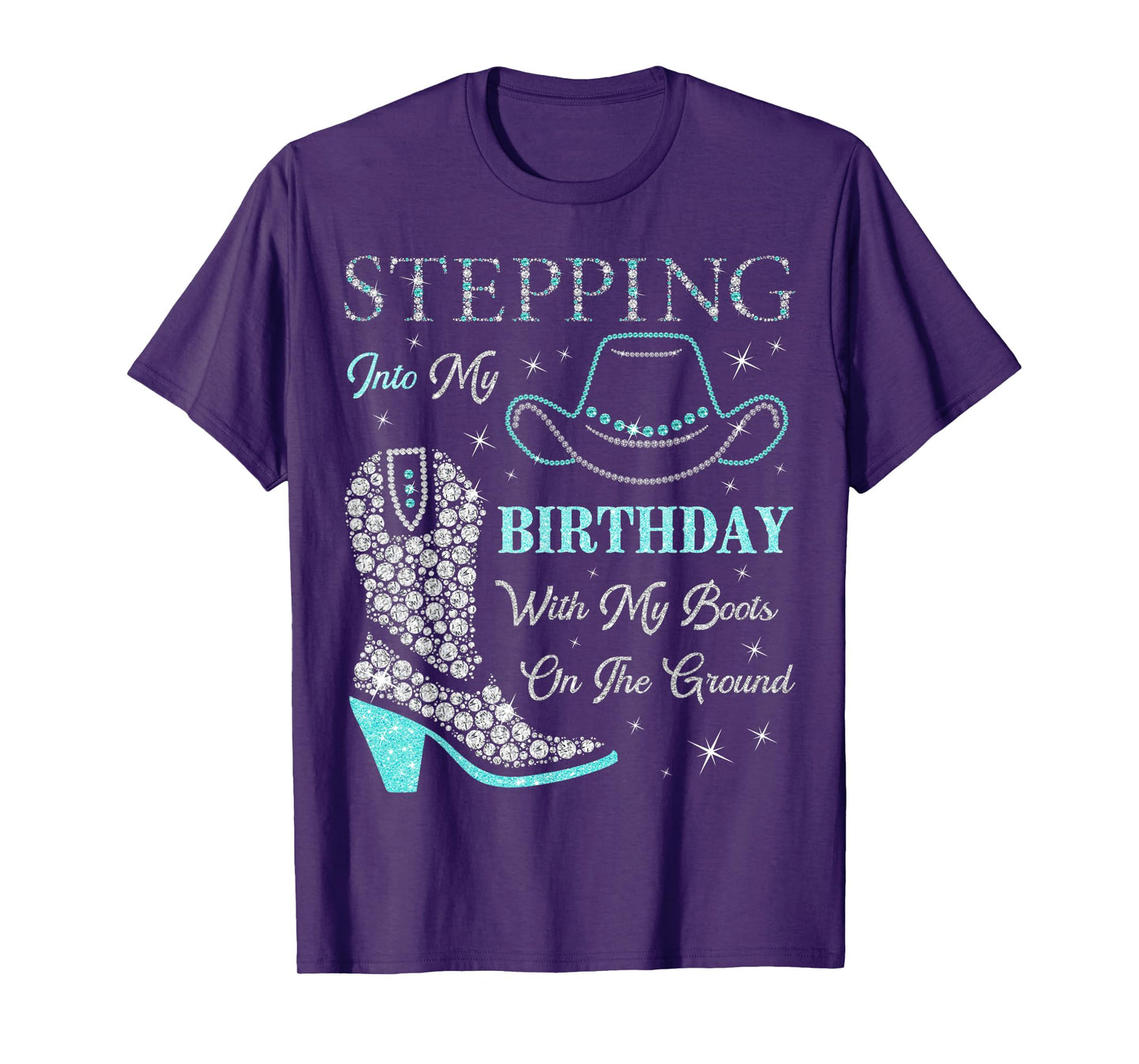 Stepping Into My Birthday With My Boots On The Ground T-Shirt