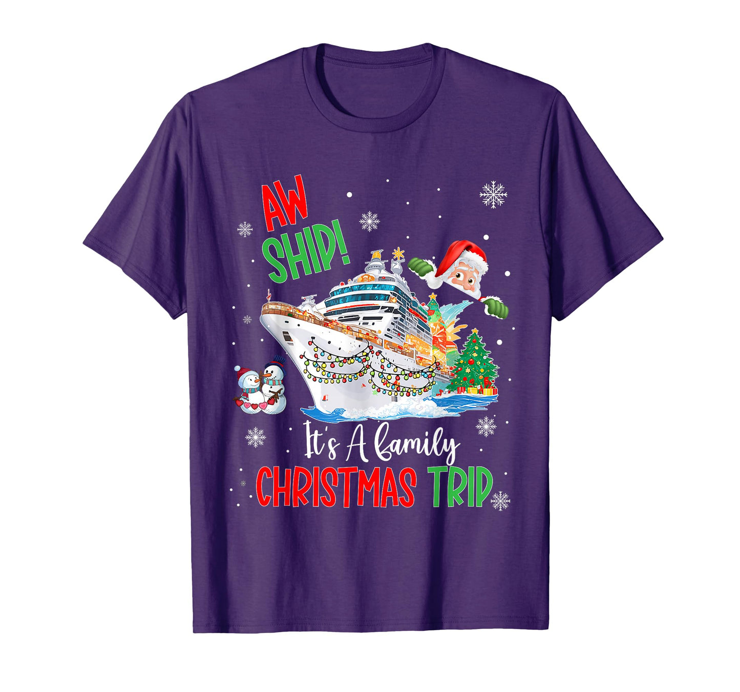 Aw Ship Its A Christmas Cruise Trips 2025 Family Matching T-Shirt