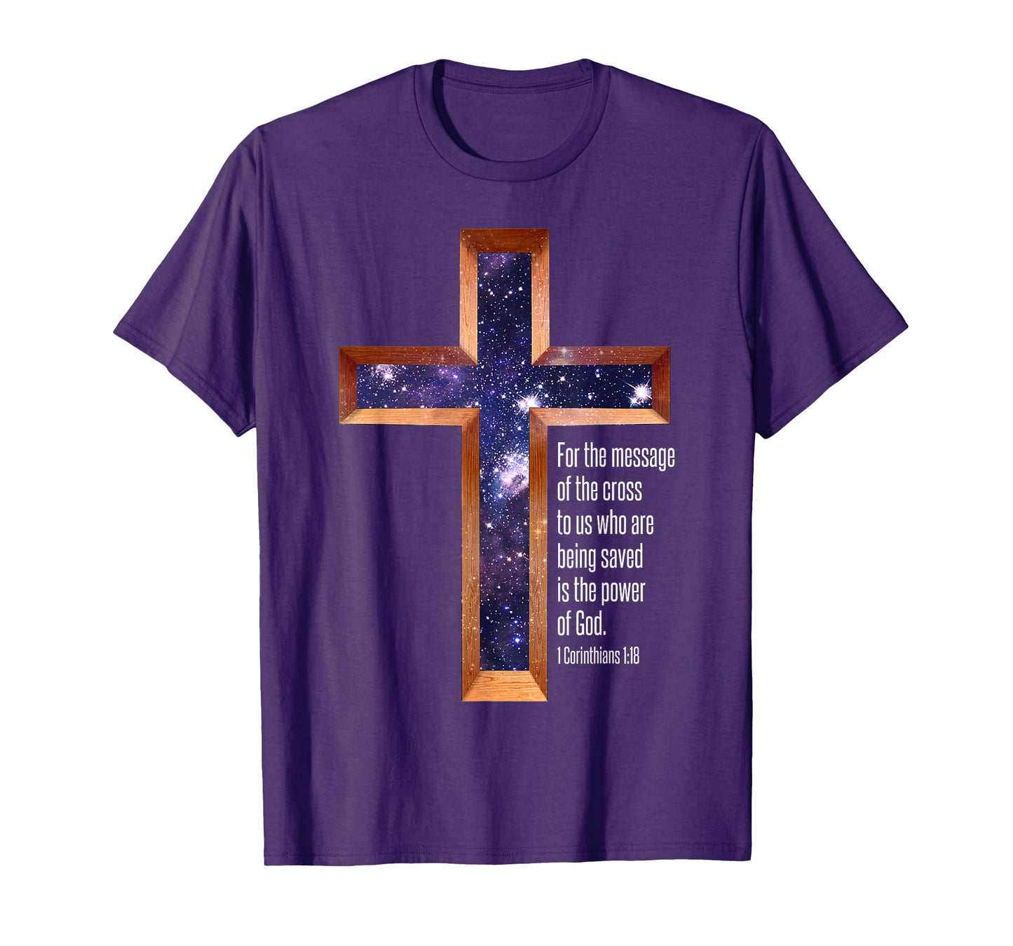 The Message Of The Cross Is The Power Of God - Bible Verse T-Shirt