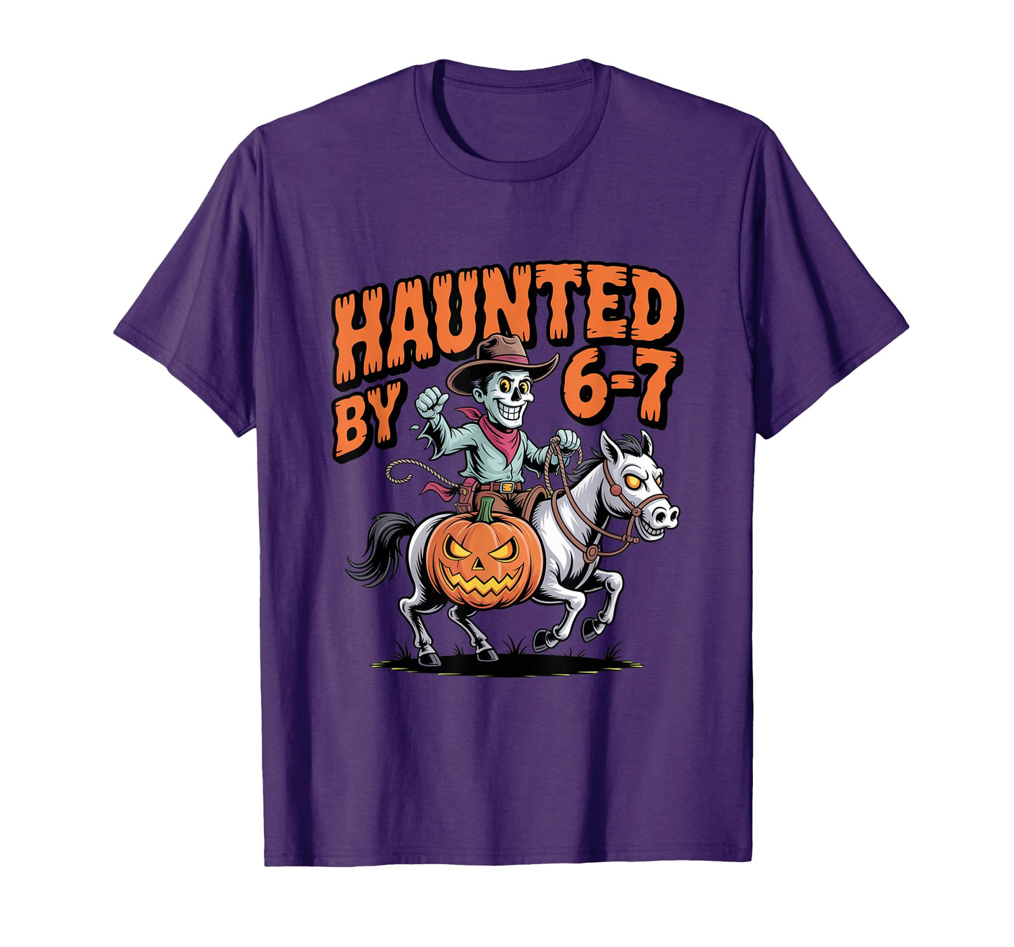 Haunted by 6 7 Western Cowboy Halloween T-Shirt