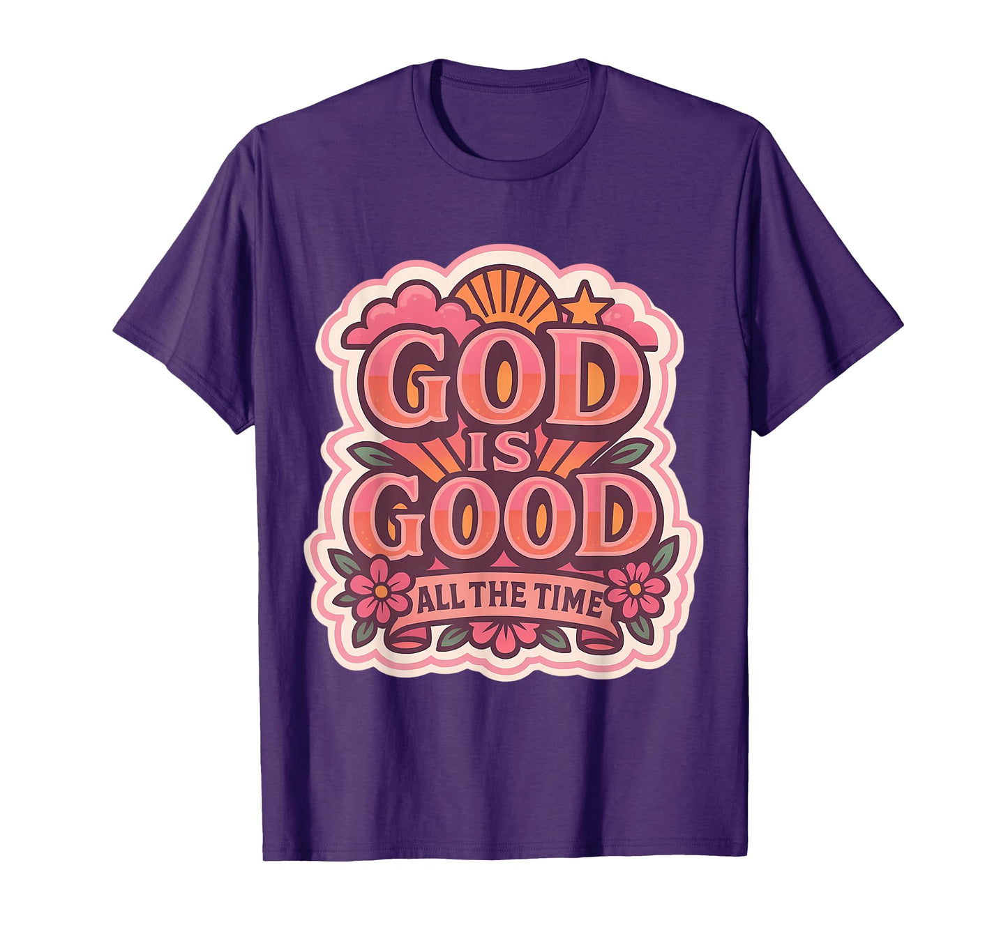 Womens God is Good All The Time Christian Girl Jesus Christ T-Shirt