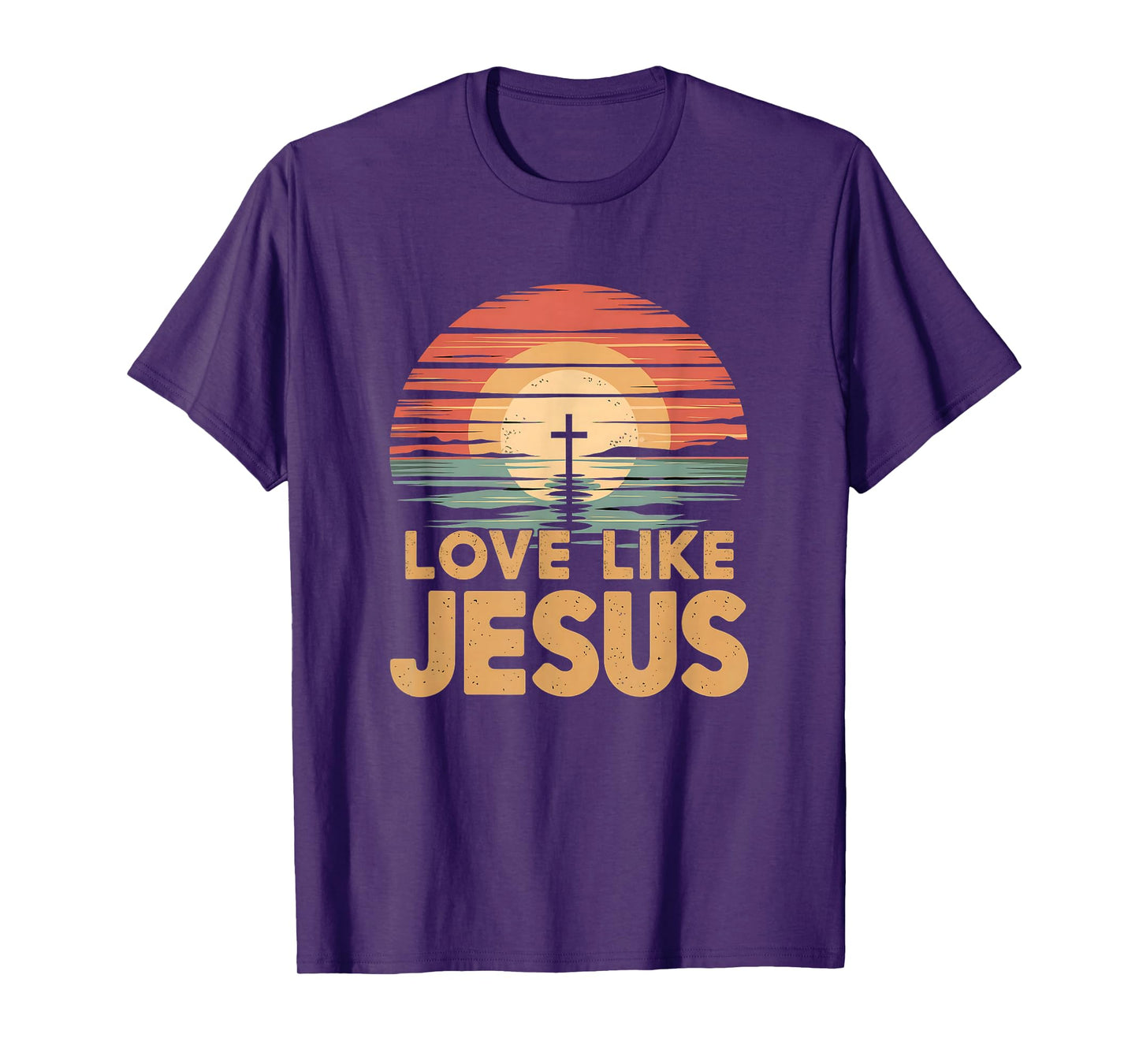 Love Like Jesus, Christian Faith, Jesus Loves You T-Shirt
