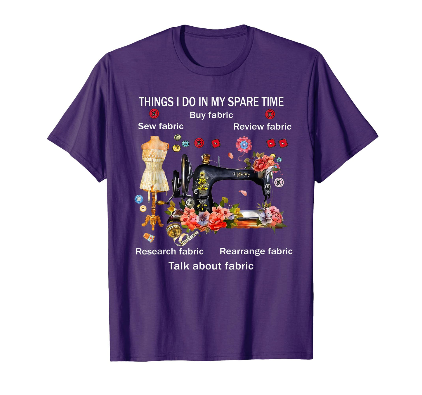 Things I do in My Spare time Funny Quilting Quilter Sewing T-Shirt