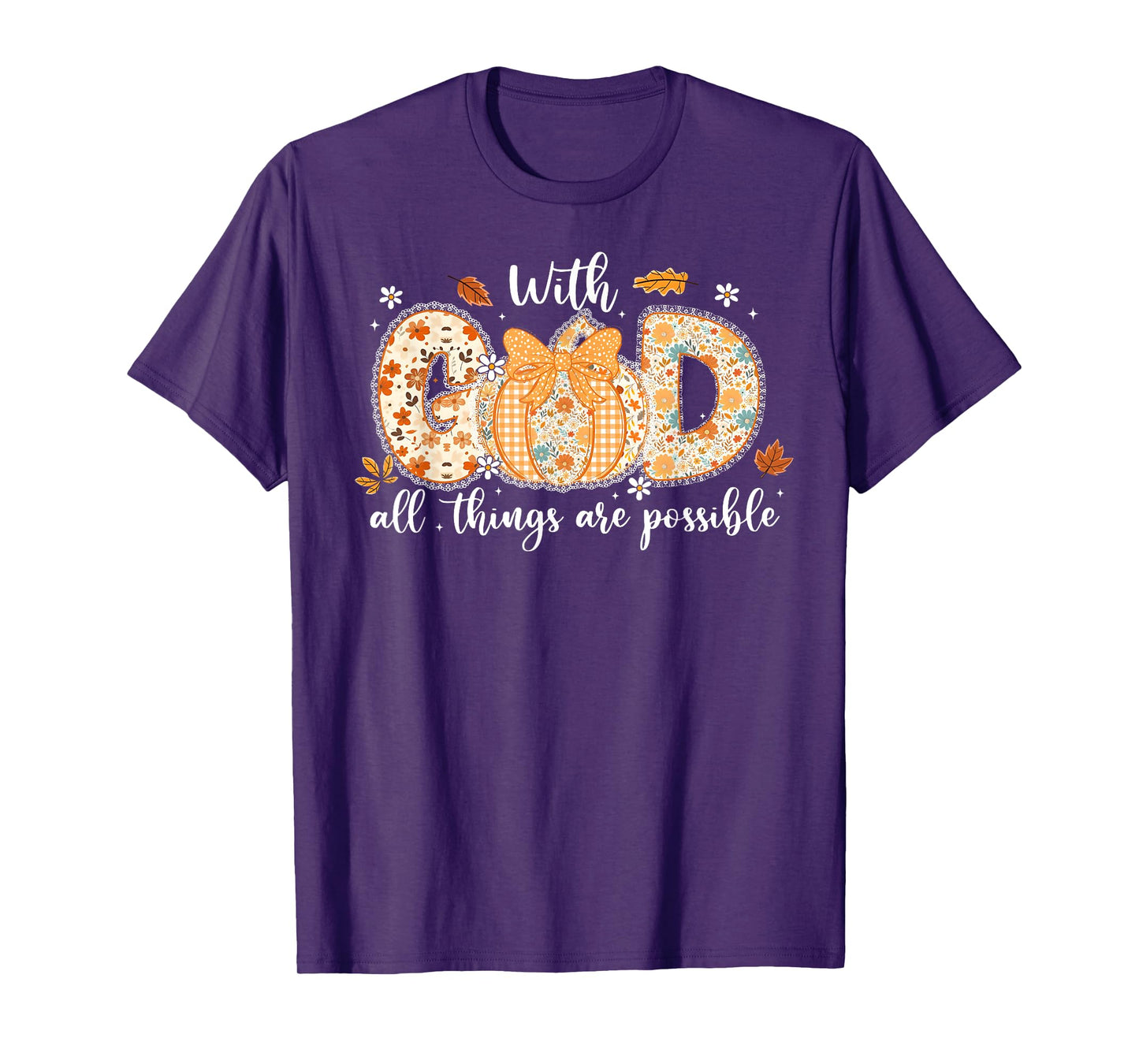 With God All Things Are Possible Christian Thanksgiving Lace T-Shirt
