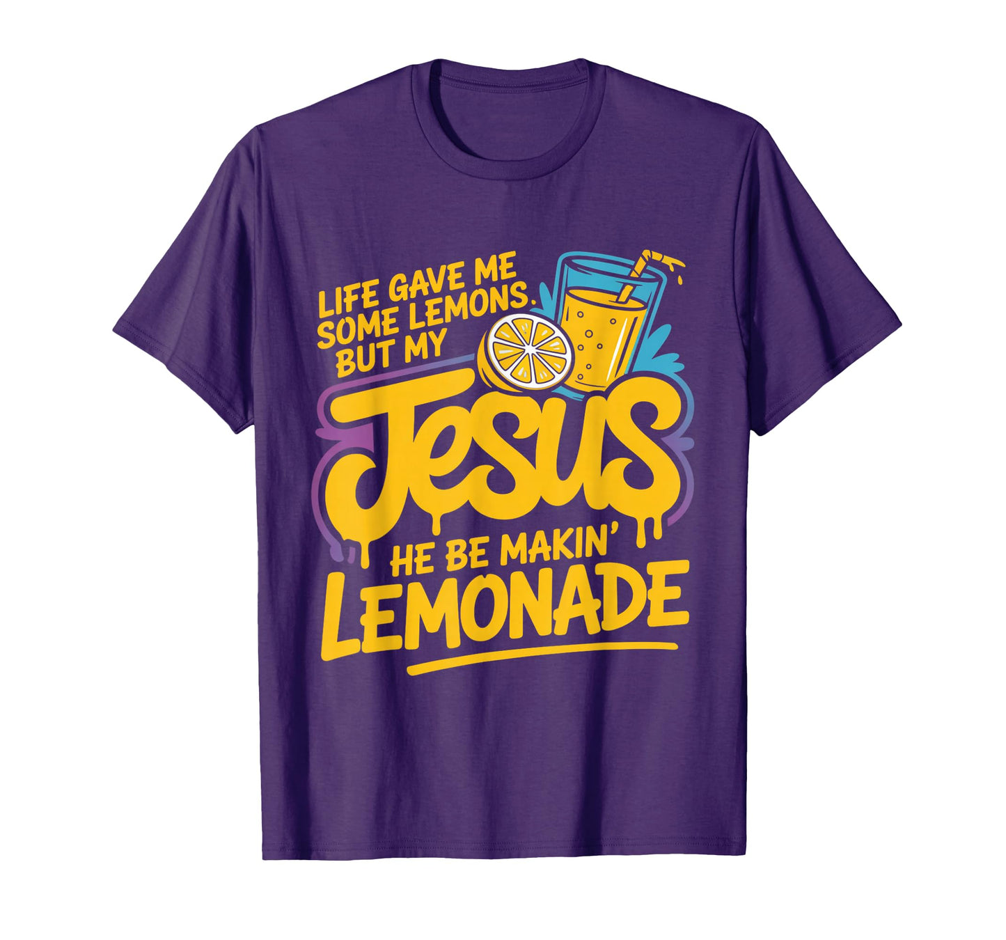 Jesus Lemonade Funny Christian Humor Life Gave Me Lemons T-Shirt