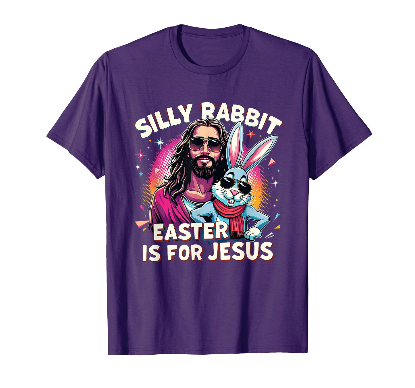 Easter Jesus Silly Rabbit Christian Faith Easter Day Graphic T-Shirt