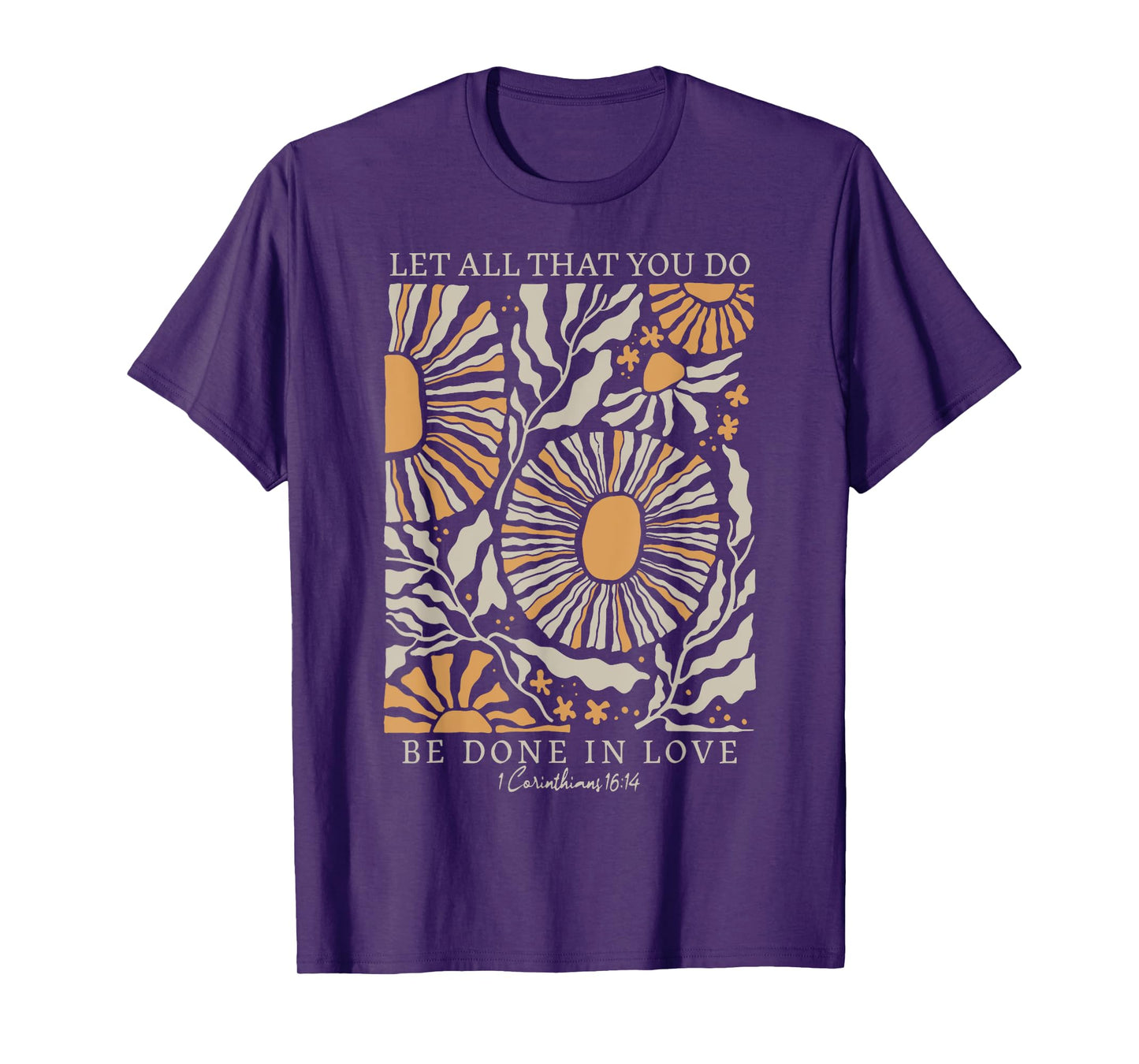 Boho Flower Let All That You Do Be Done In Love Christian T-Shirt