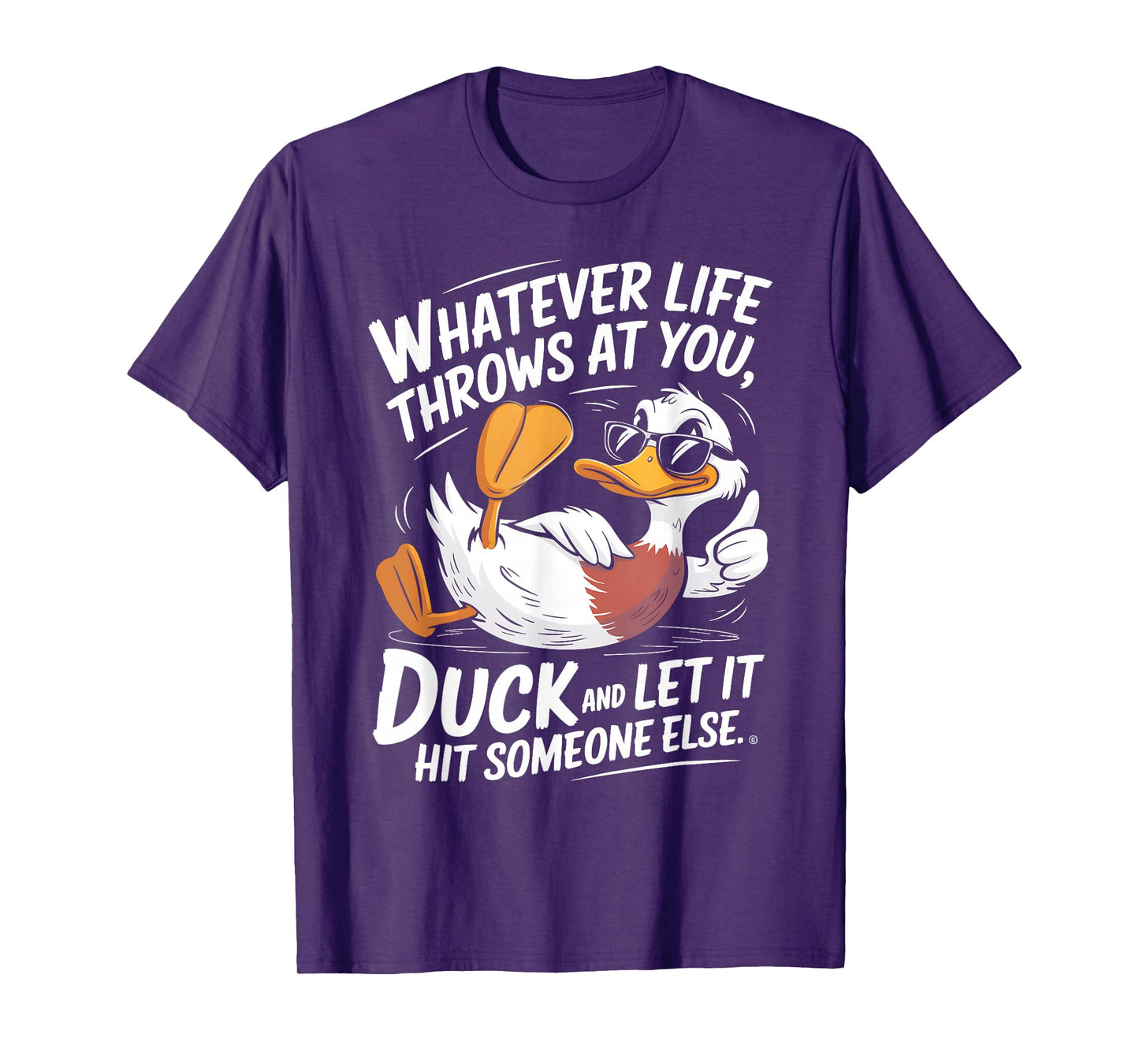 Duck Quote Humor Graphic for Sarcasm Fans T-Shirt