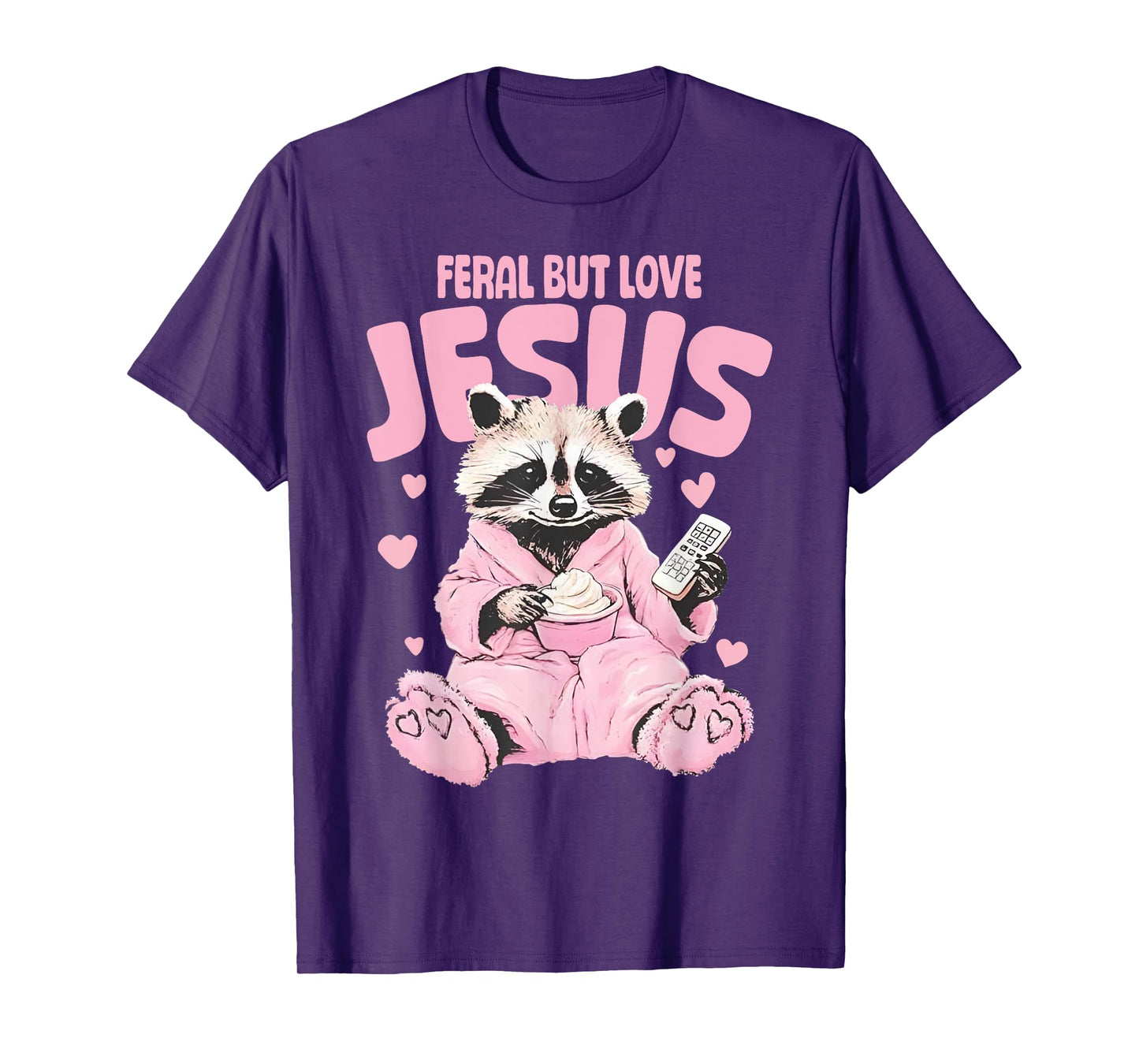 Feral But Loves Jesus Christian Valentines Day Raccoon Lover T-Shirt