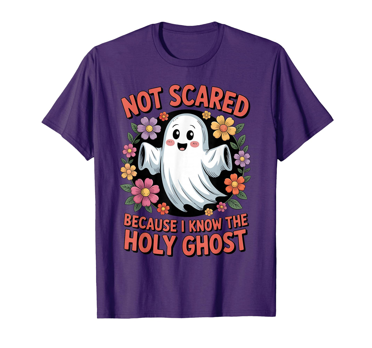 Not Scared Because I Know The Holy Ghost Halloween Floral T-Shirt
