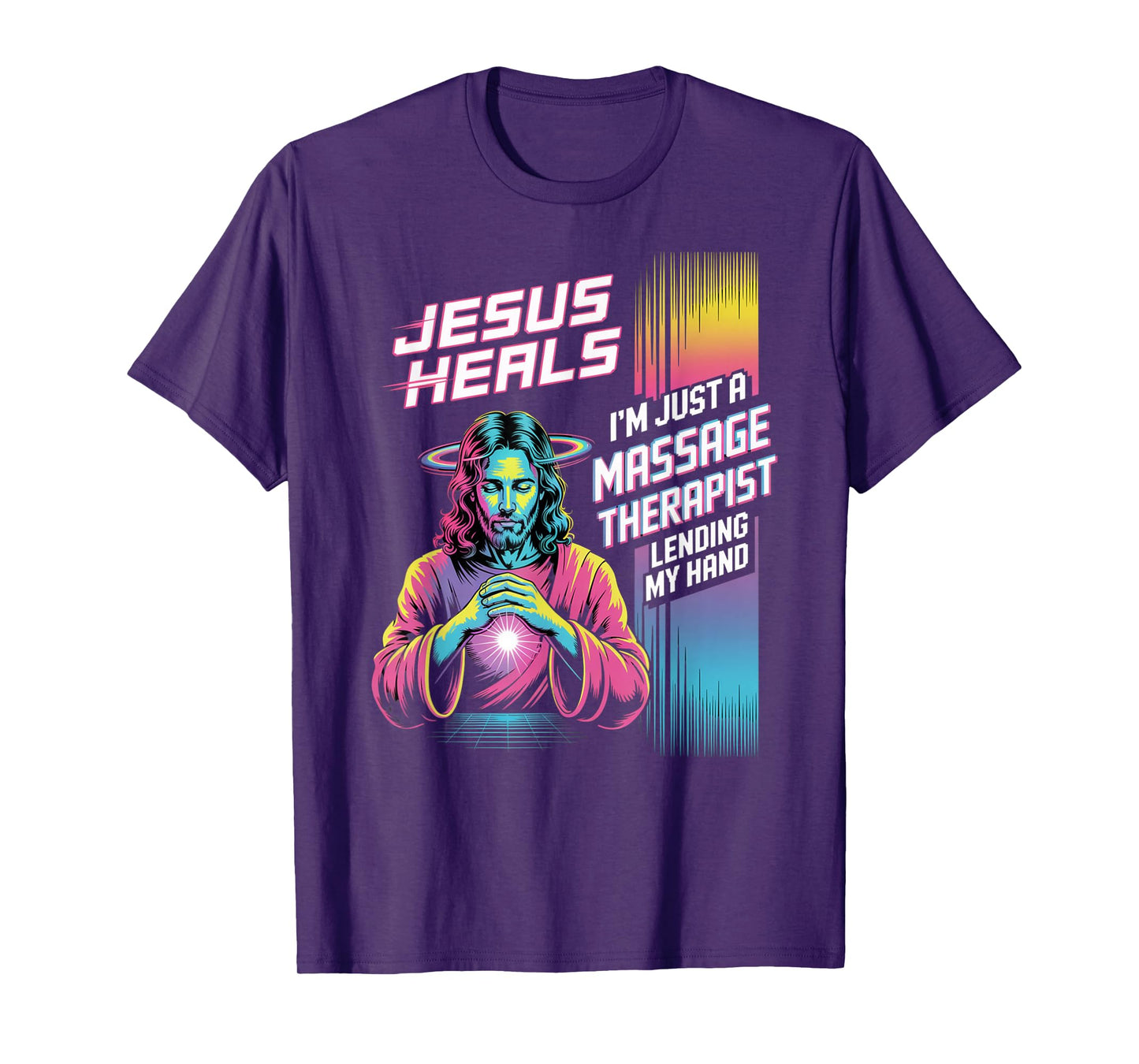 Jesus Heals I Am Just A Massage Therapist Lending My Hand T-Shirt
