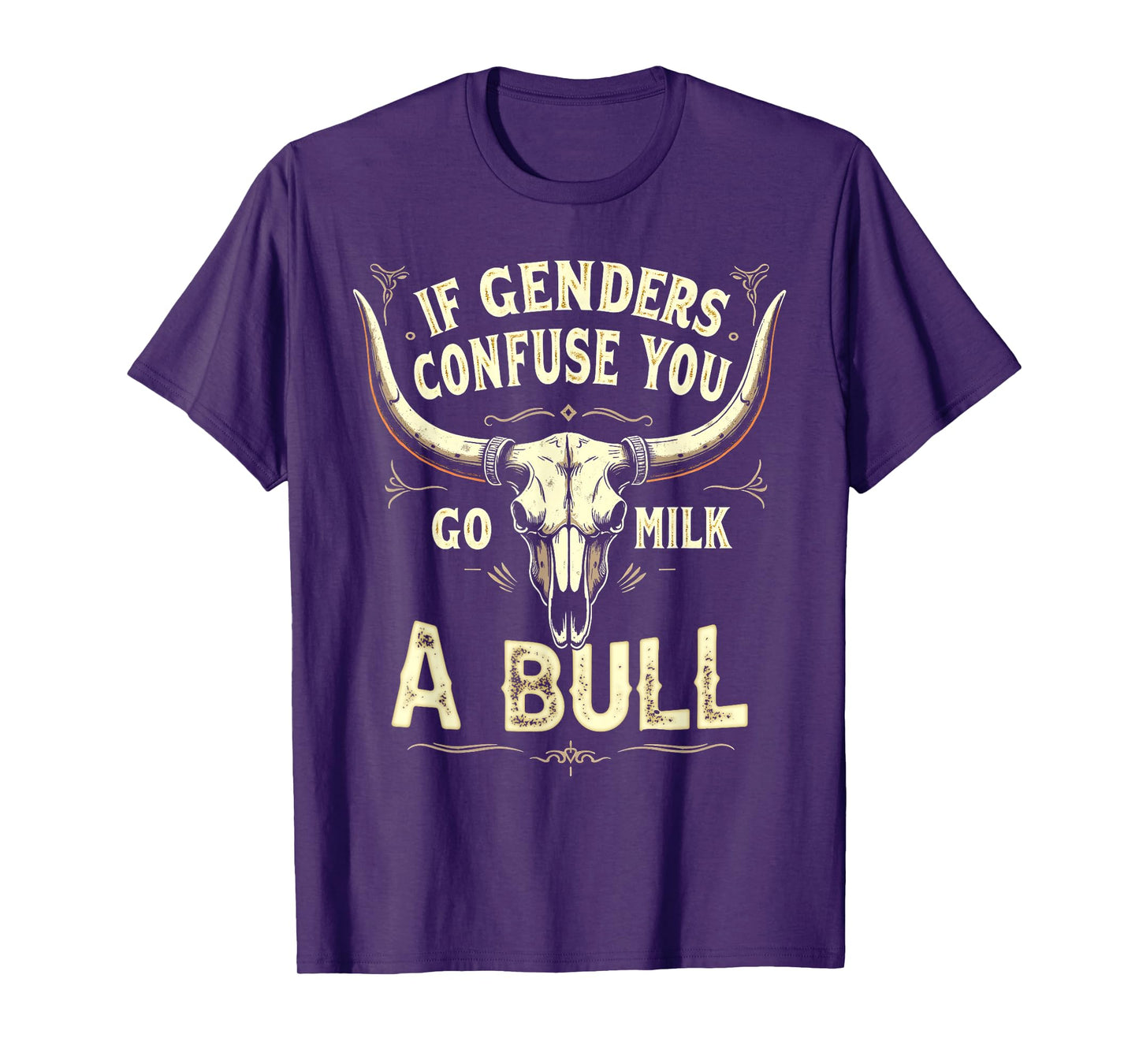 Funny if Genders Confuse You Go Milk A Bull Vintage T-Shirt