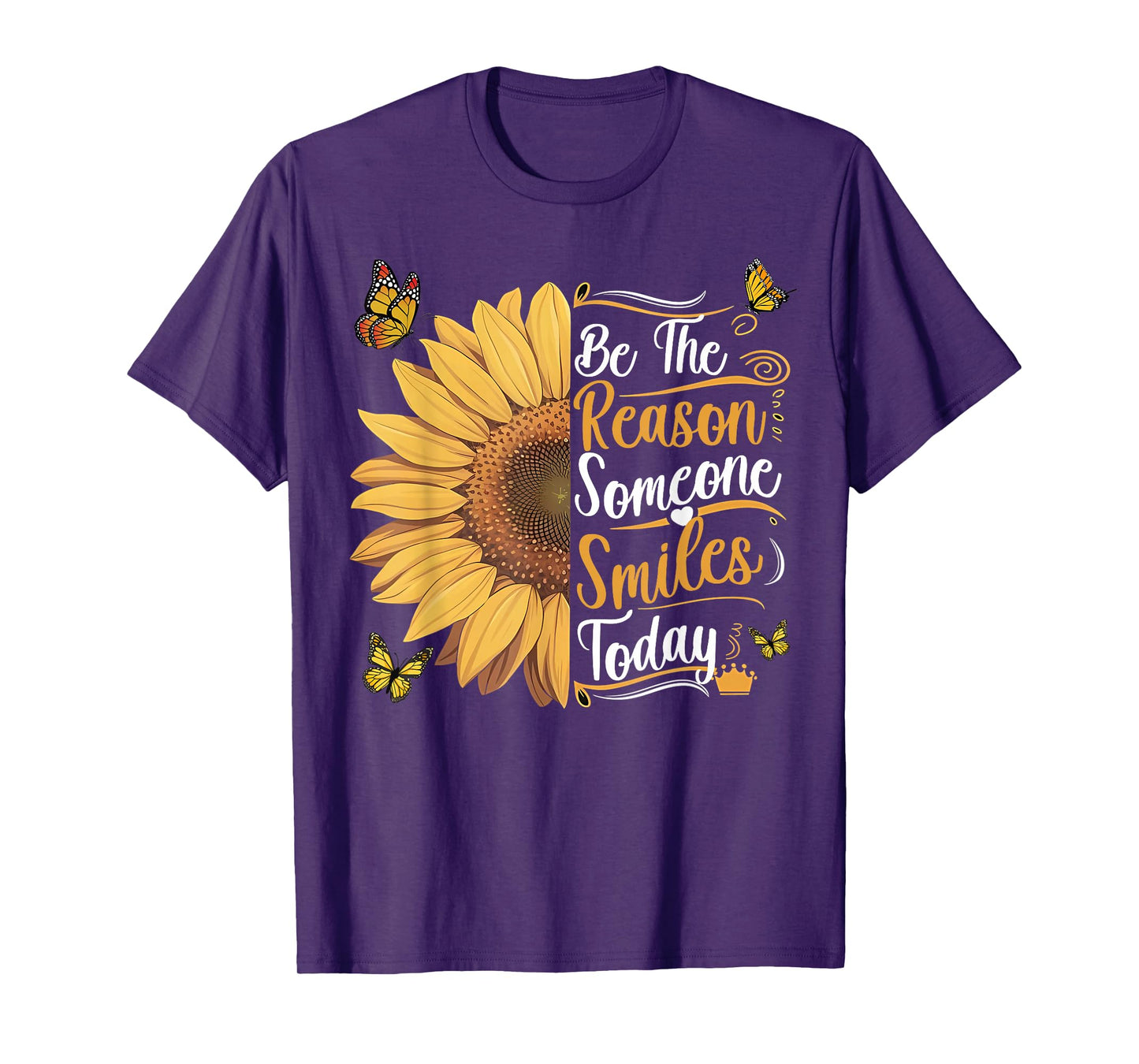 Be The Reason Someone Smiles Today Sunflower Men Women Girls T-Shirt