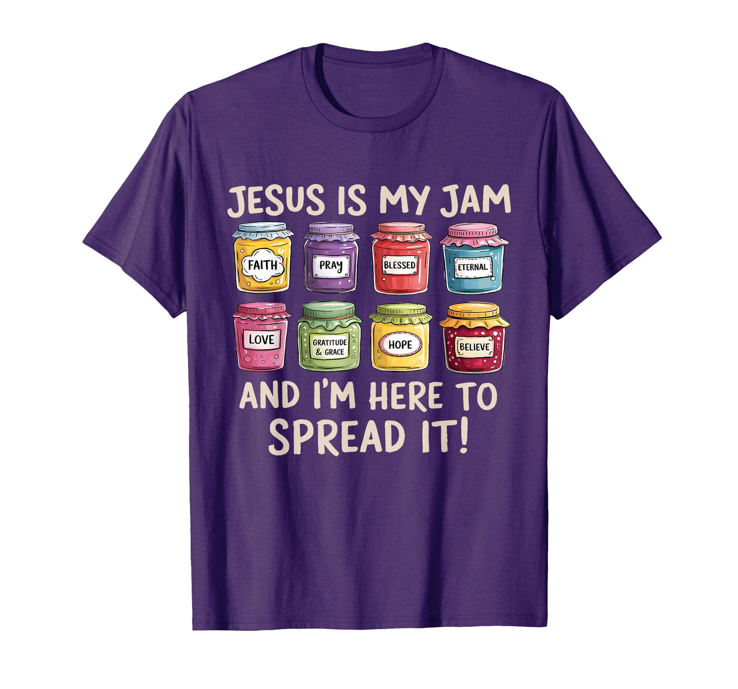 Jesus is My Jam and Im Here to Spread Christian Bible Verse T-Shirt