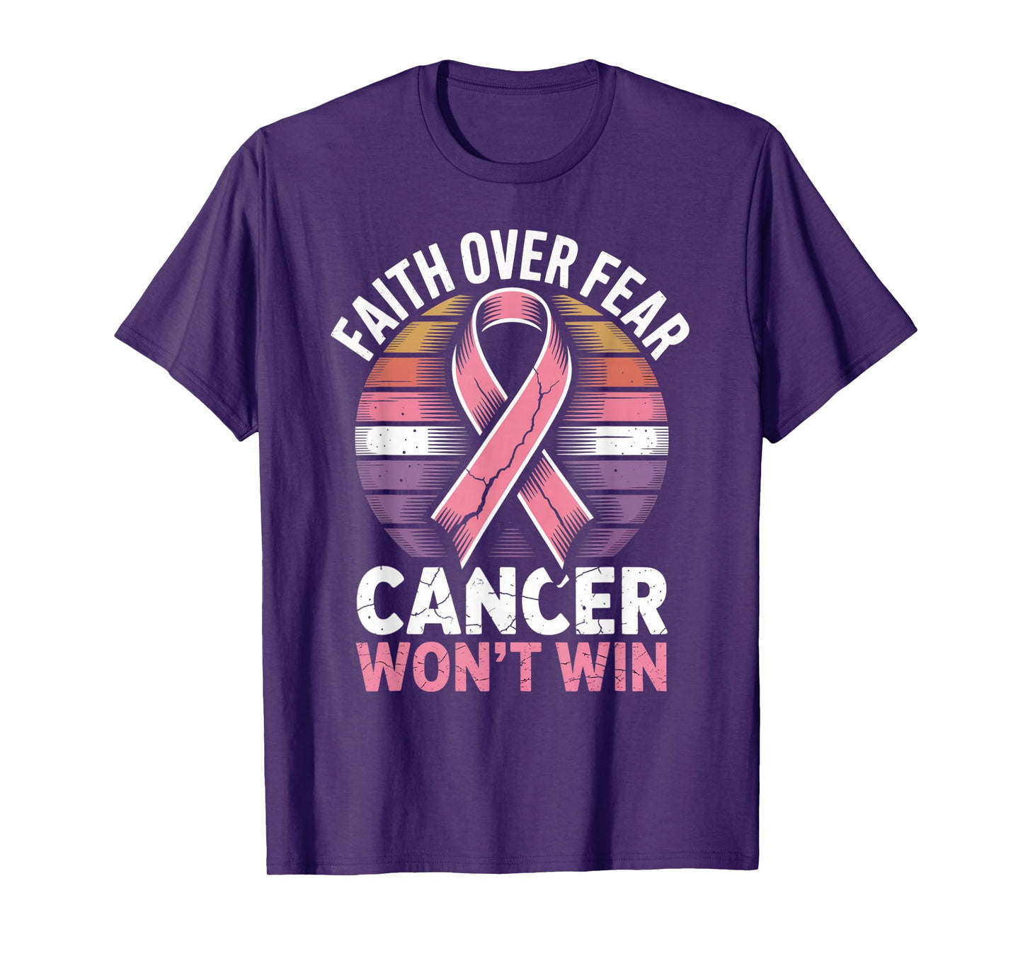 Faith Over Fear Cancer Wont Win Pink Ribbon Support T-Shirt
