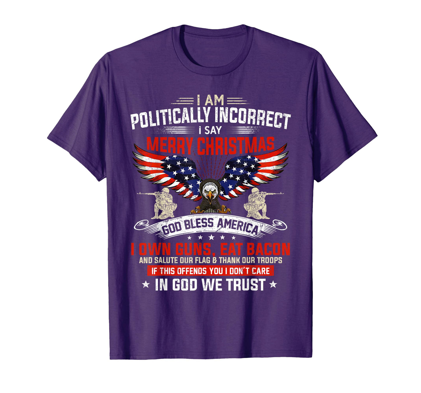 I Am Politically Incorrect God Bless American Christ Eagle T-Shirt