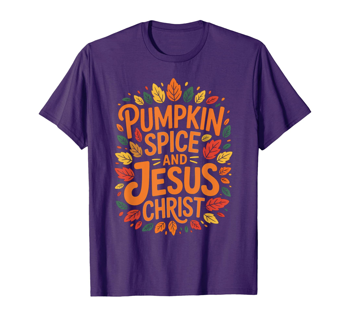 Pumpkin Spice and Jesus Christ Funny Fall Christian Coffee T-Shirt