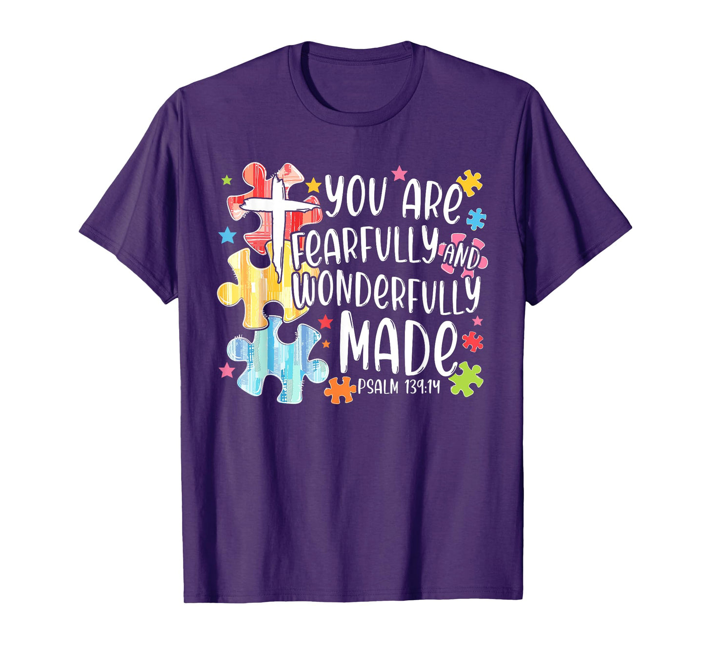 You Are Fearfully And Wonderfully Made Kid Men Women Autism T-Shirt