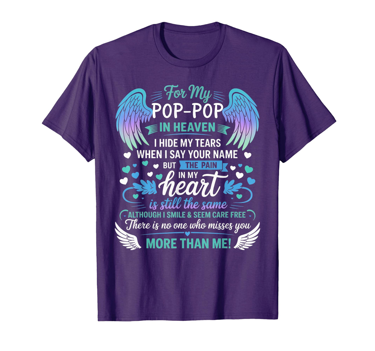 For My Pop-pop In Heaven I Hide My Tears Who Miss You T-Shirt