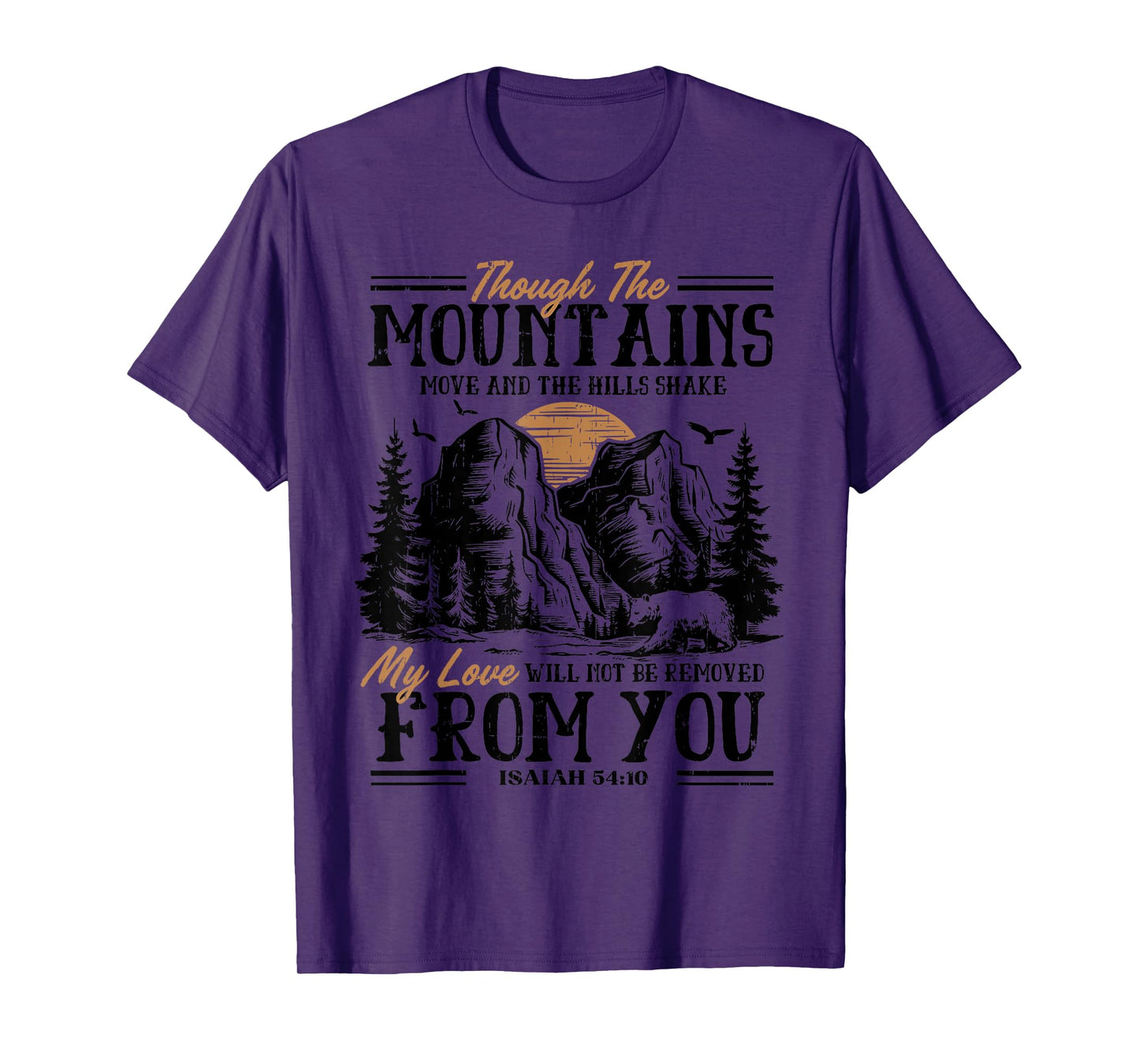 Though The Mountains May Crumble Christian Encouragement T-Shirt