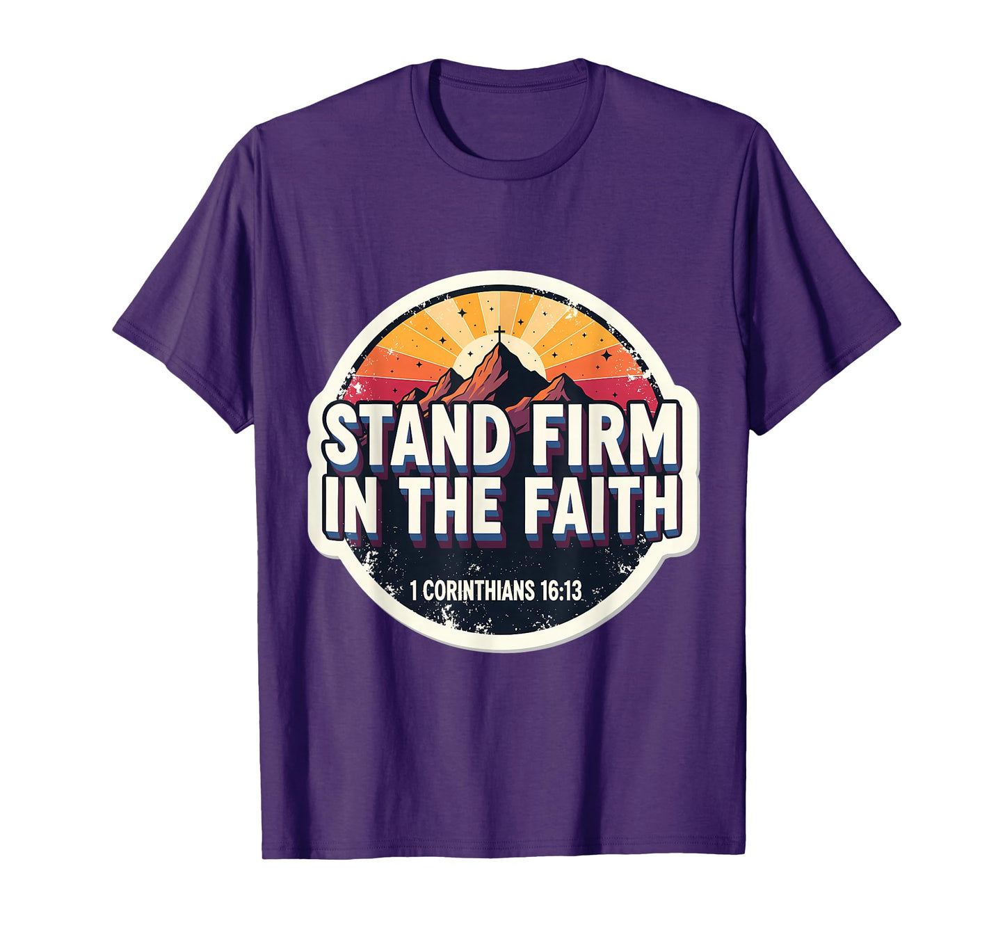 Christian Bible Verse Quote Stand Firm in The Faith Vintage T-Shirt
