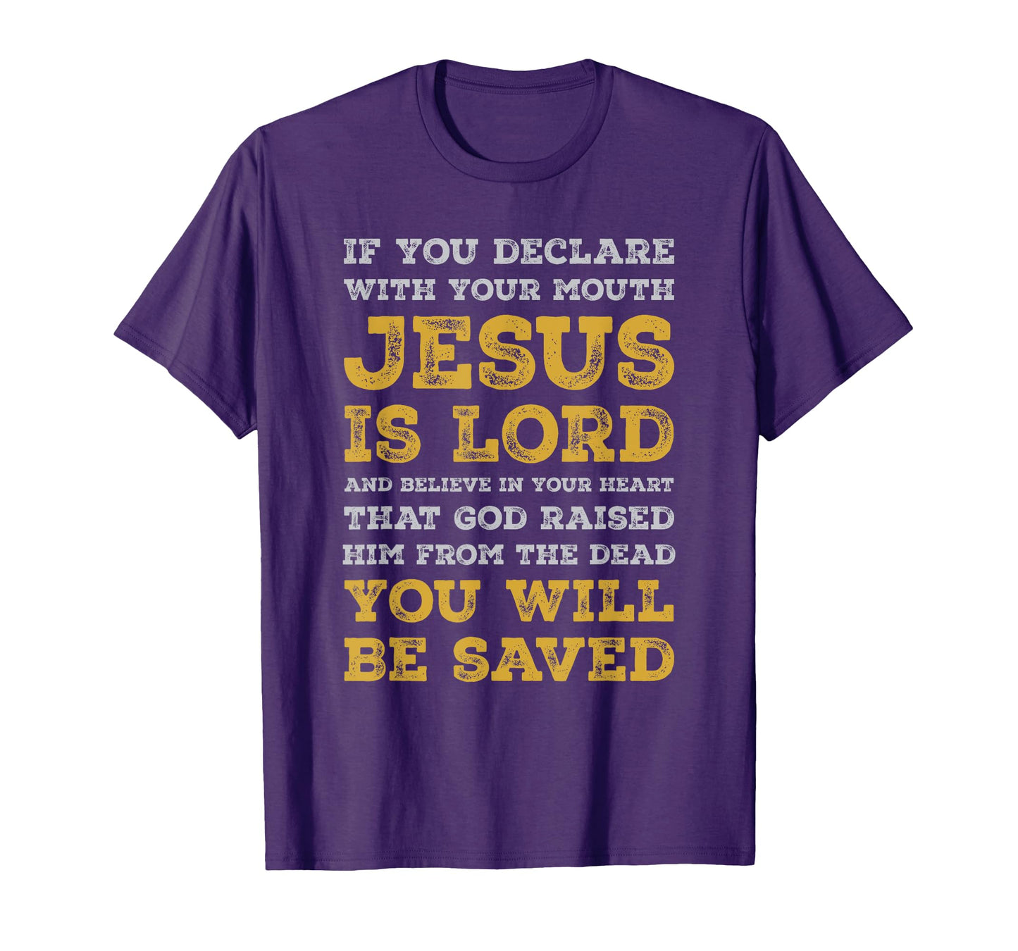 Romans 10:9 Jesus Is Lord for Christian Men T-Shirt