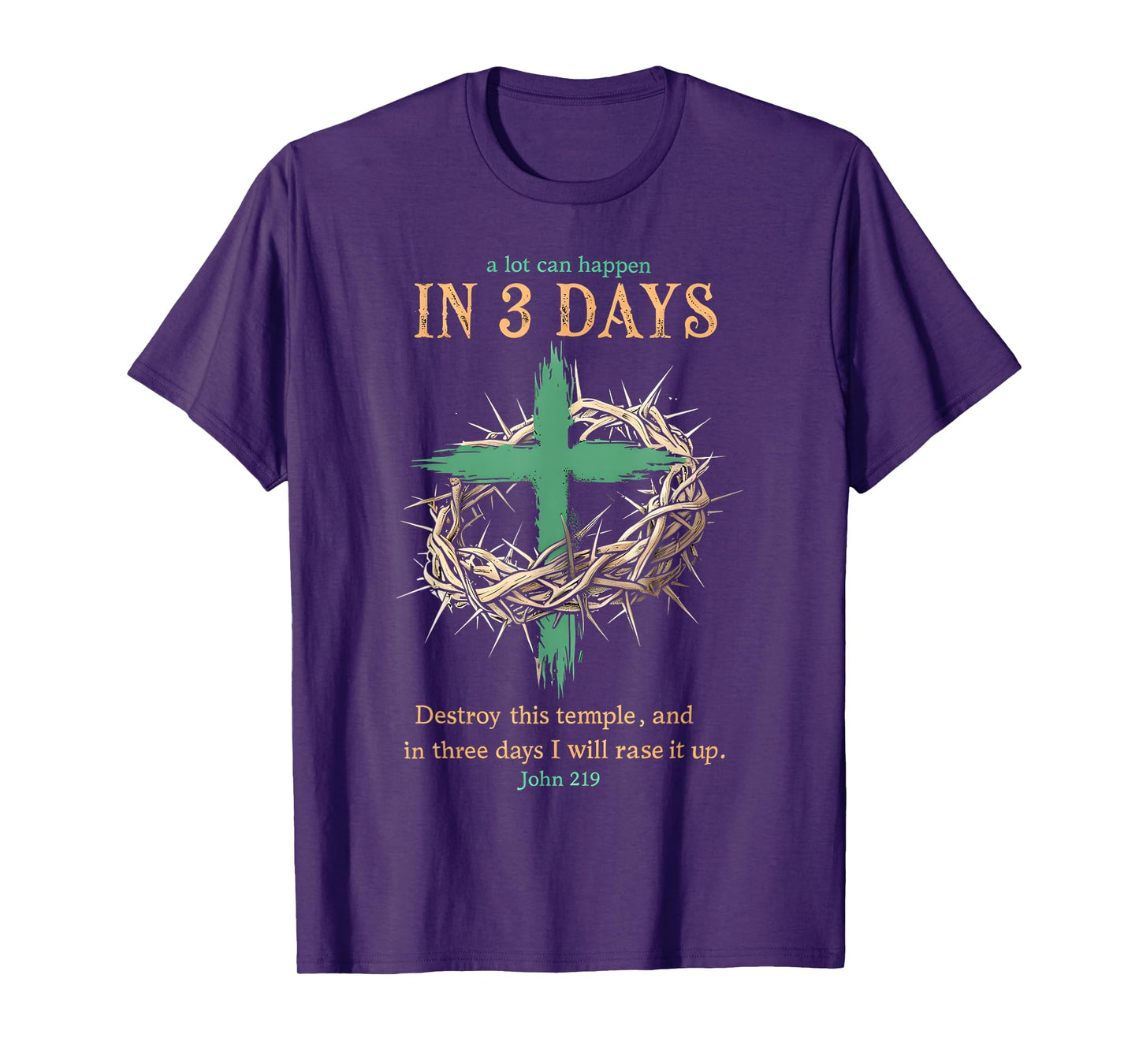 A Lot Can Happen In 3 Days Jesus Easter Christian Religious T-Shirt
